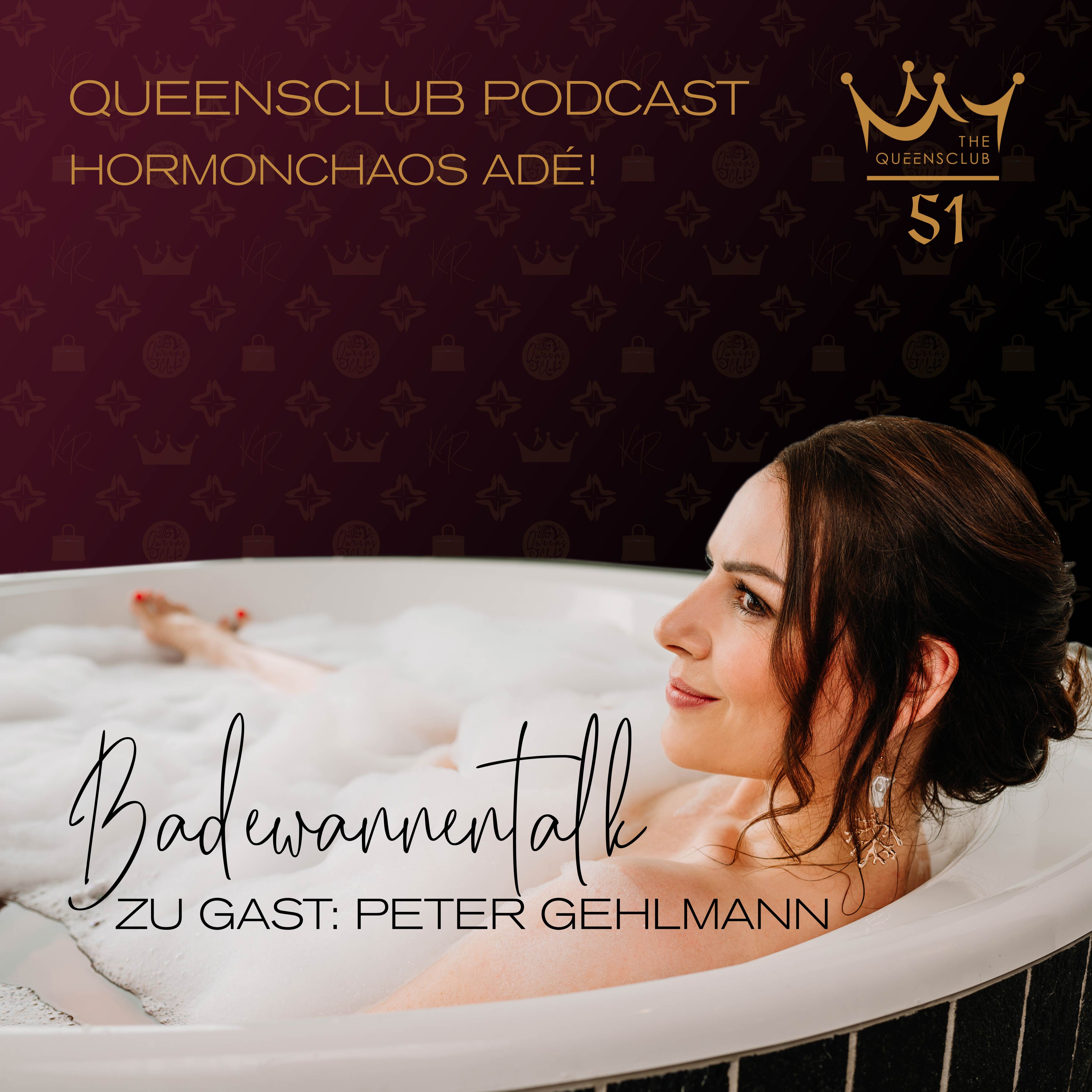 Der Queensclub-Badewannentalk