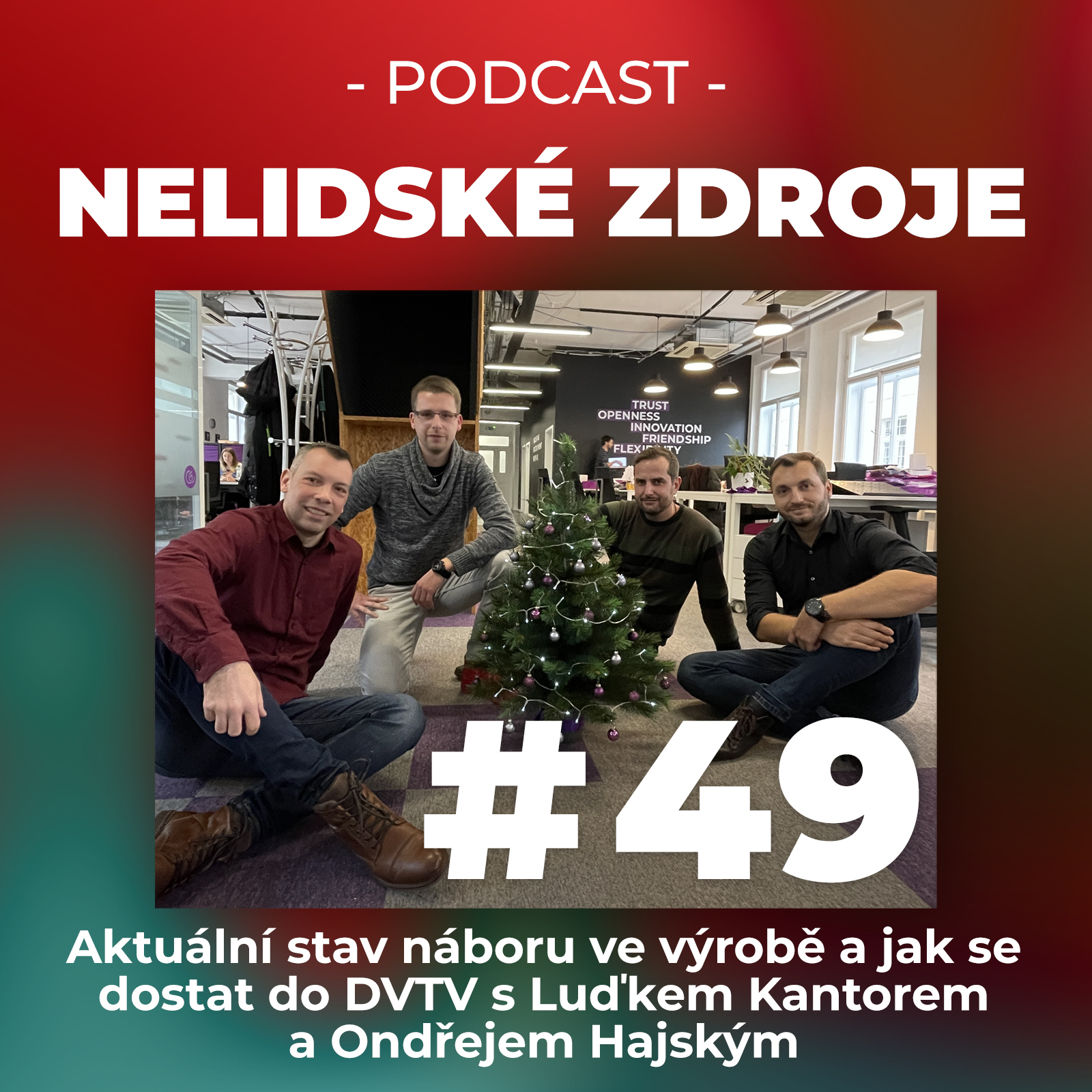 49: Aktuální stav náboru ve výrobě a jak se dostat do DVTV s Luďkem Kantorem a Ondřejem Hajským
