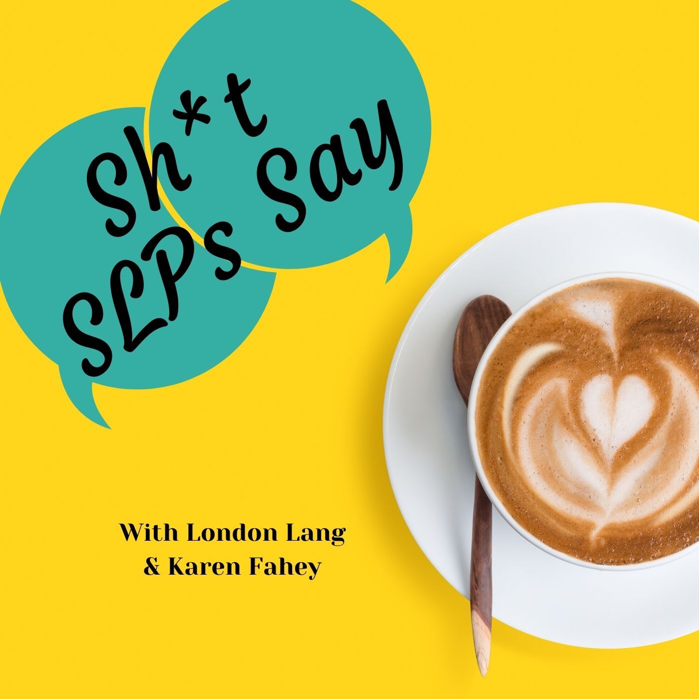 Shit SLPs Say Podcast