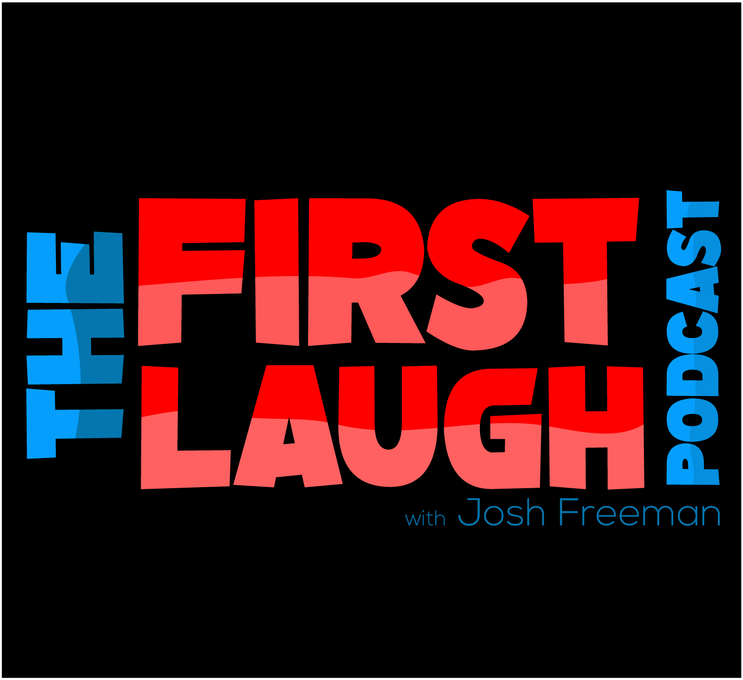 First Laugh Podcast