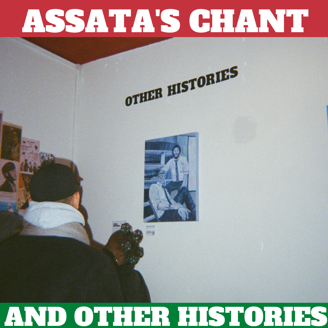 Assata\'s Chant and Other Histories