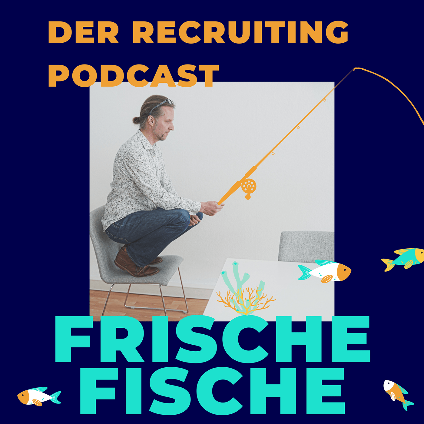 Frische Fische - Der Recruiting Podcast