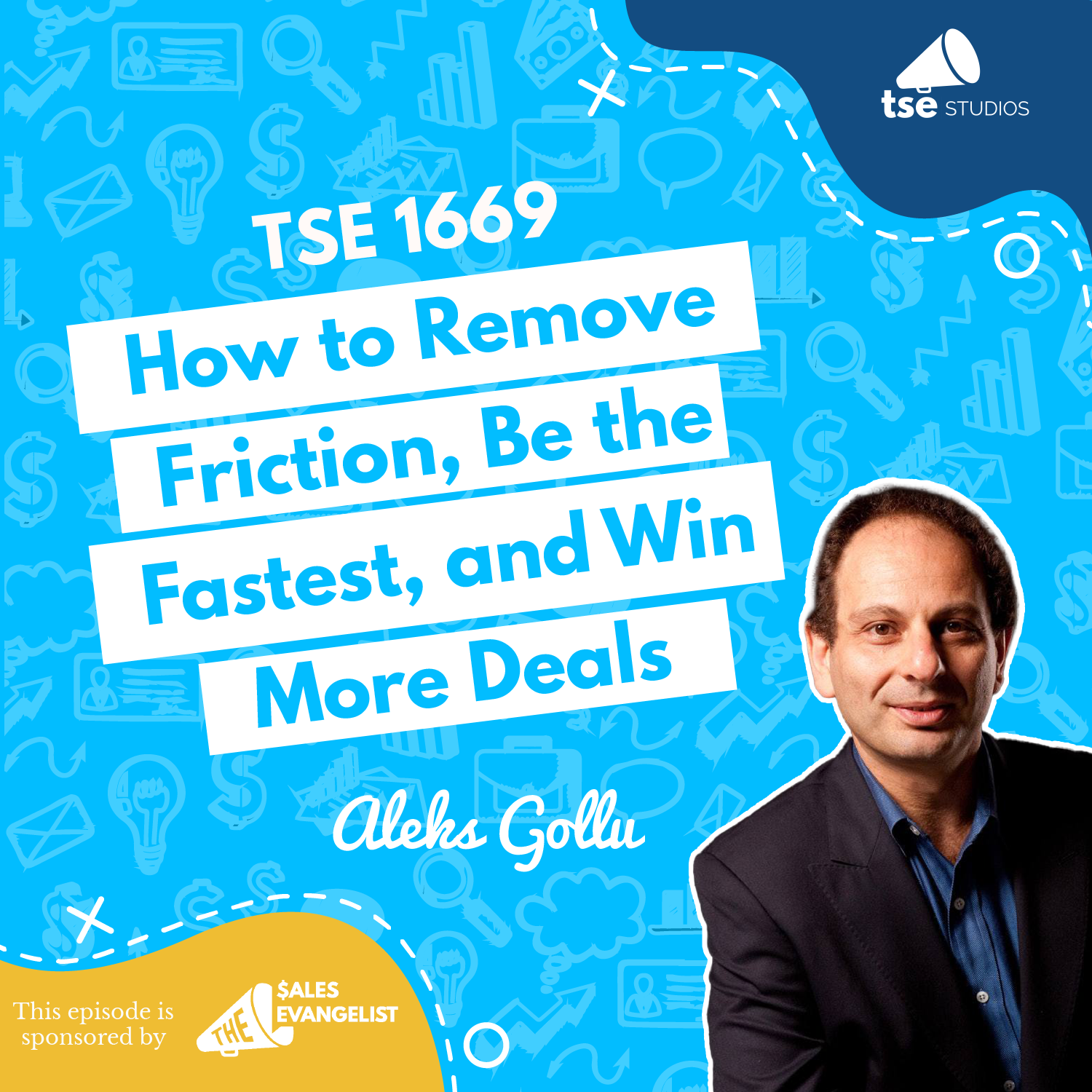 Aleks Gollu | How to Remove Friction, Be the Fastest, and Win More Deals