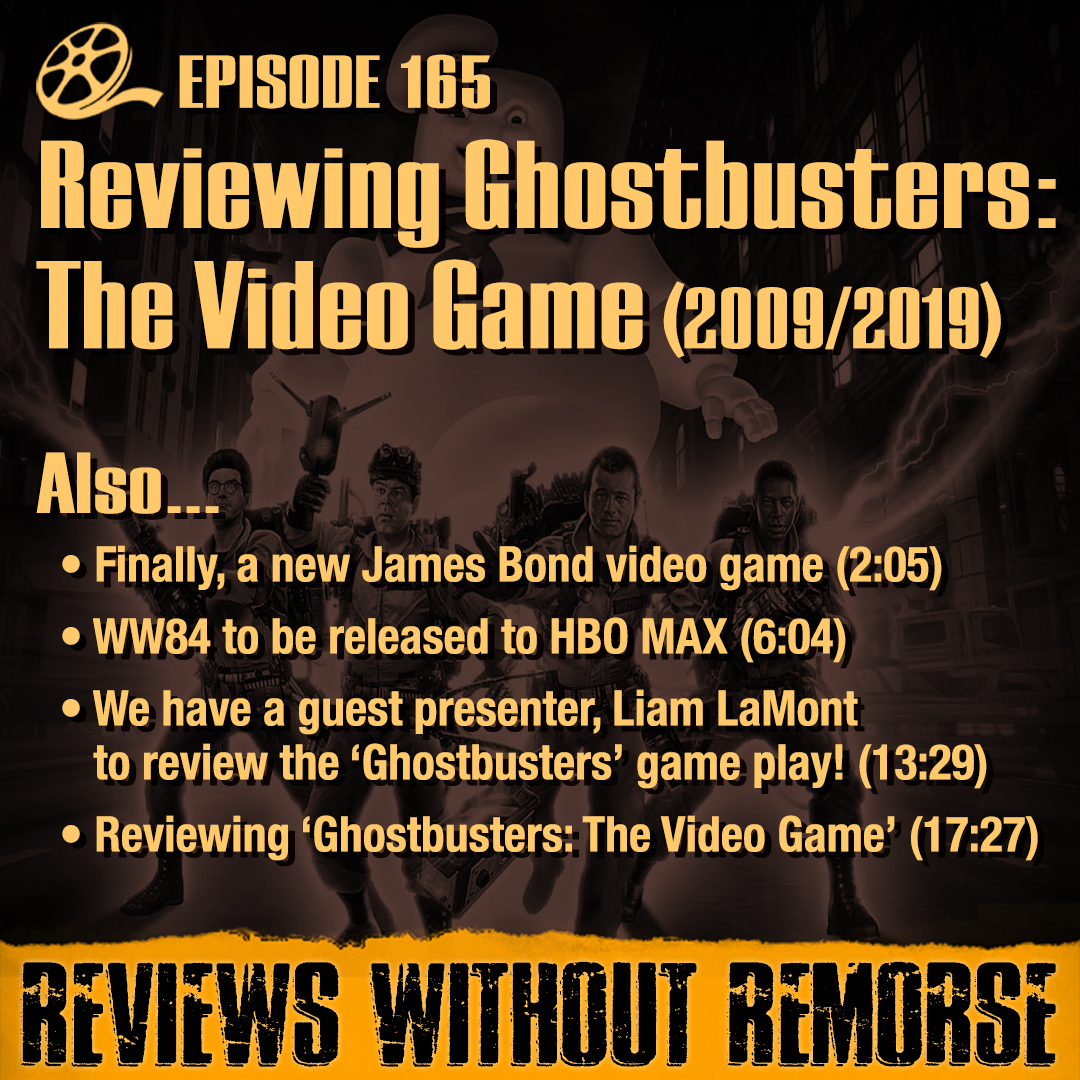 Episode 165 - Ghostbusters: The Video Game (2009/2019)