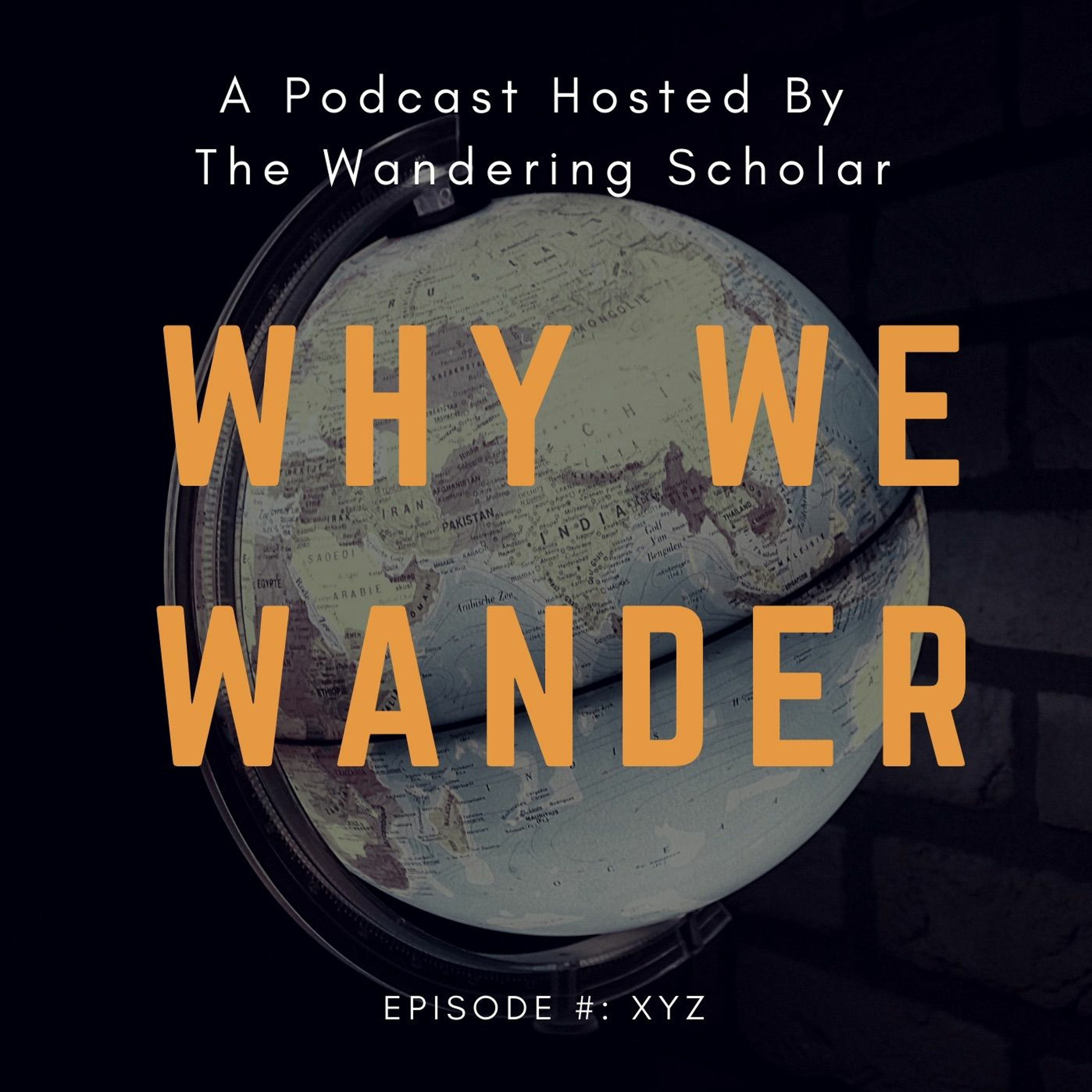 Why We Wander
