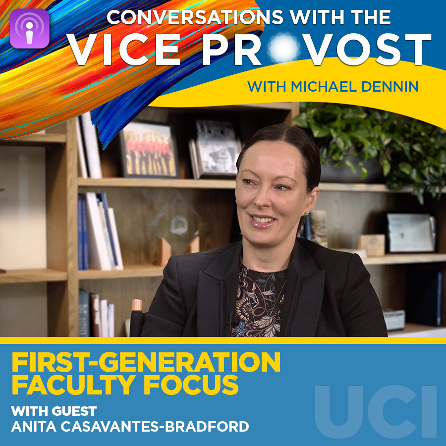 Conversations w/ Anita Casavantes Bradford: Supporting First-Gen Student Success