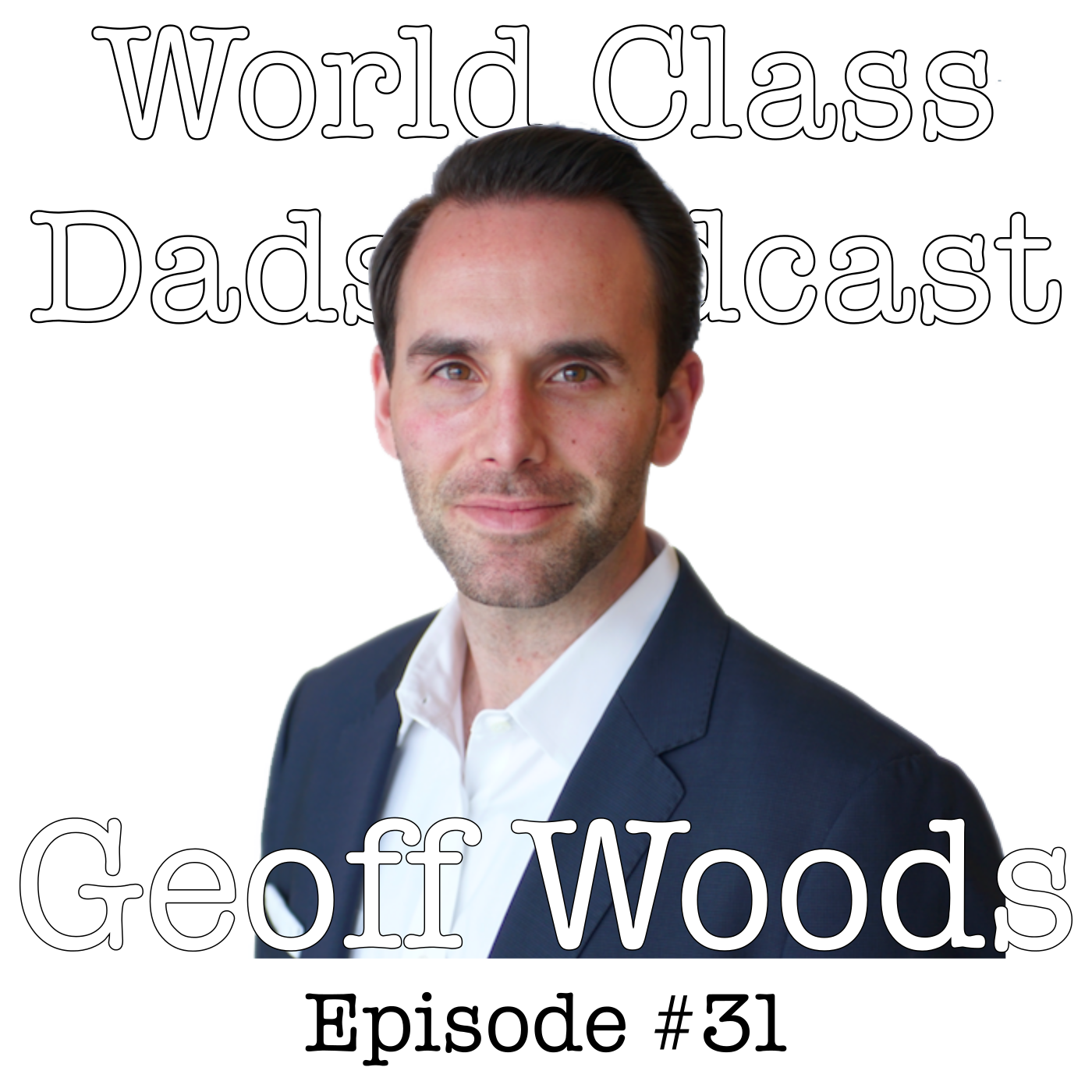 World Class Dads Podcast