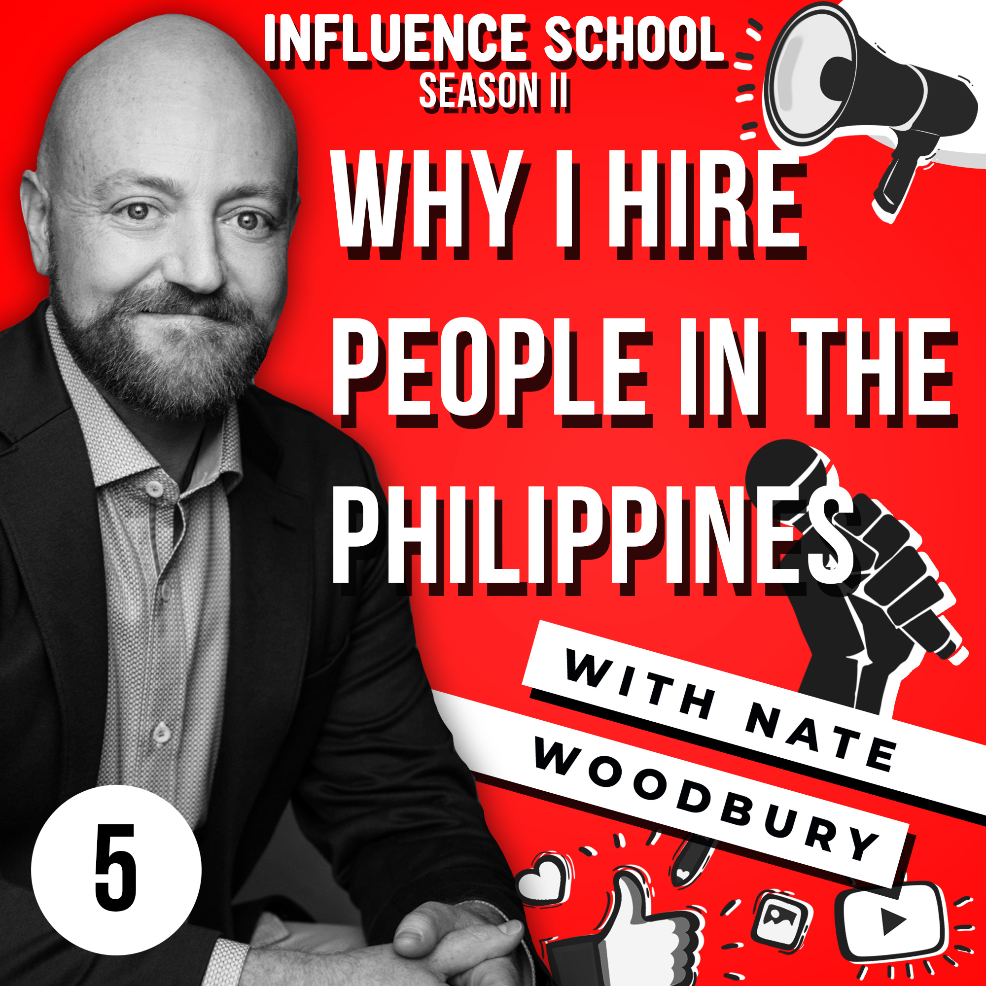 Ep #5 - Why I Hire People In The Philippines