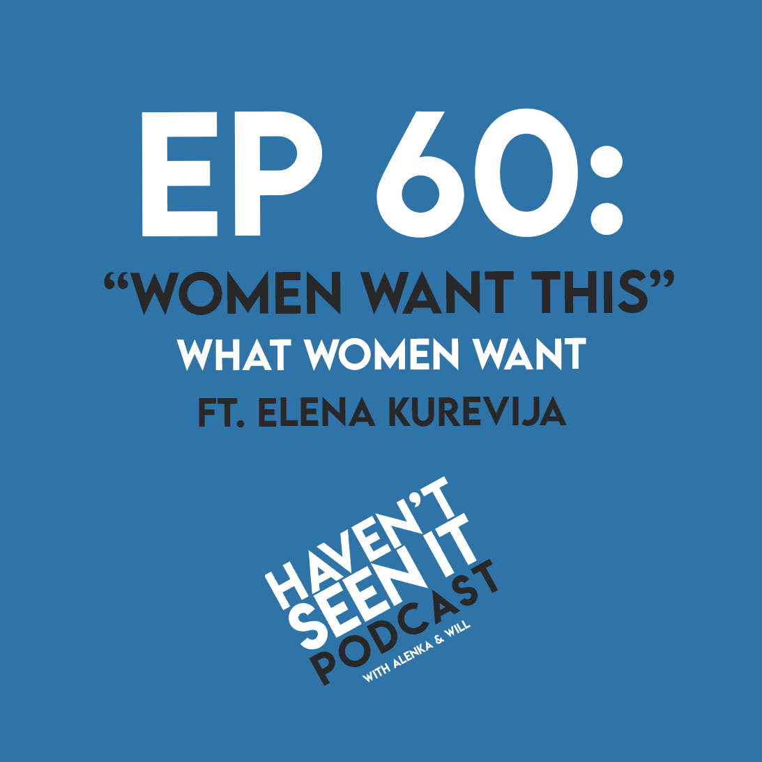 Haven\'t Seen It Podcast