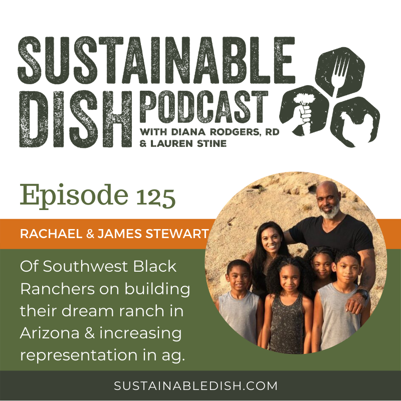 Rachael & James Stewart of Southwest Black Ranchers on building their dream ranch in Arizona & increasing representation in agriculture