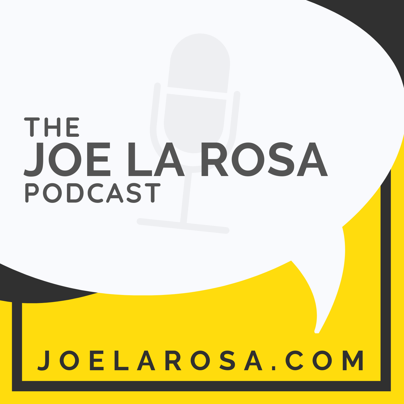 The Joe La Rosa Podcast