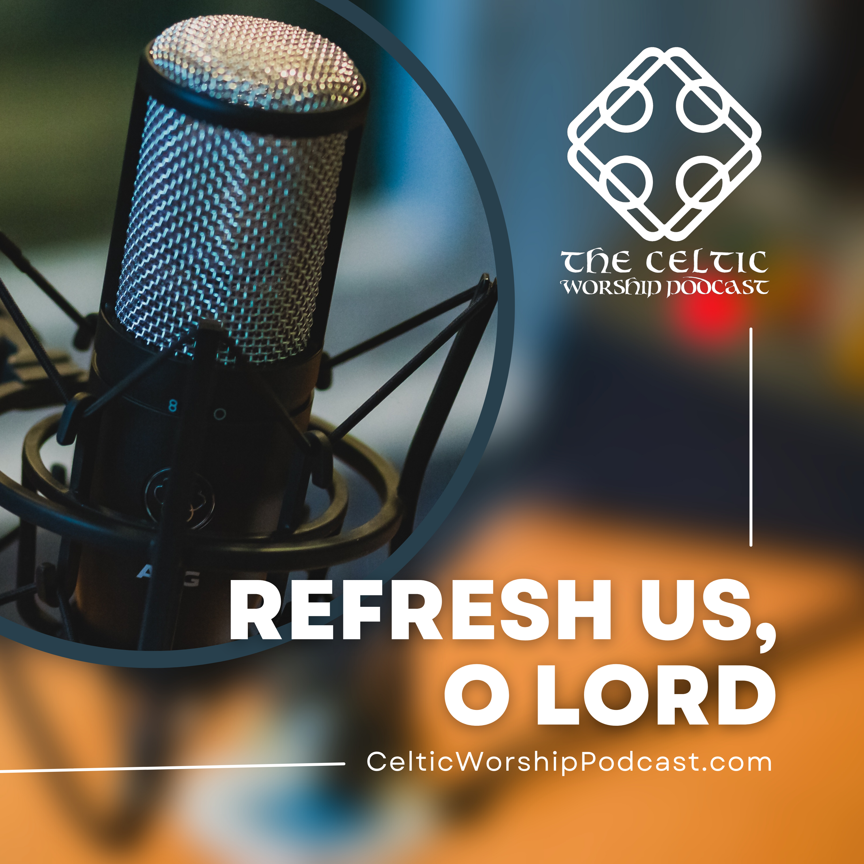 Celtic Worship Podcast