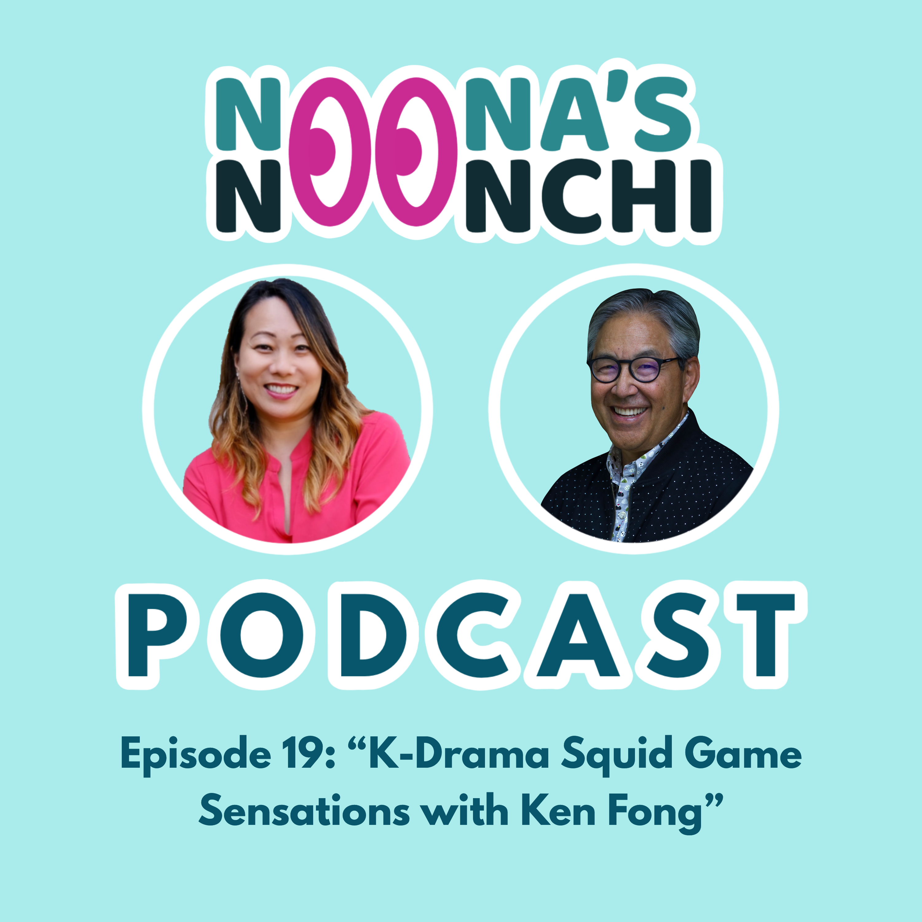 Noona\'s Noonchi Podcast