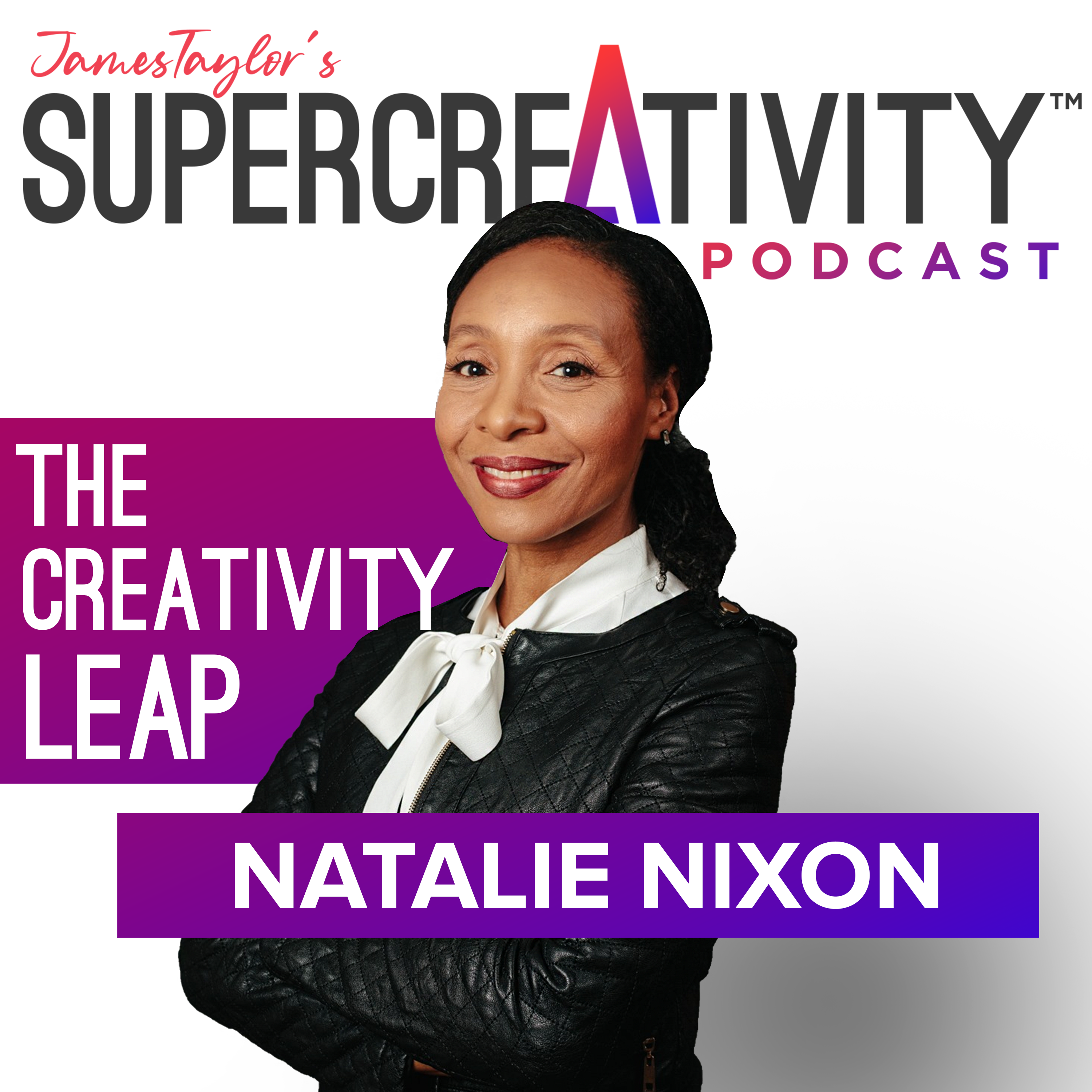 SuperCreativity Podcast with James Taylor | Creativity, Innovation and Inspiring Ideas
