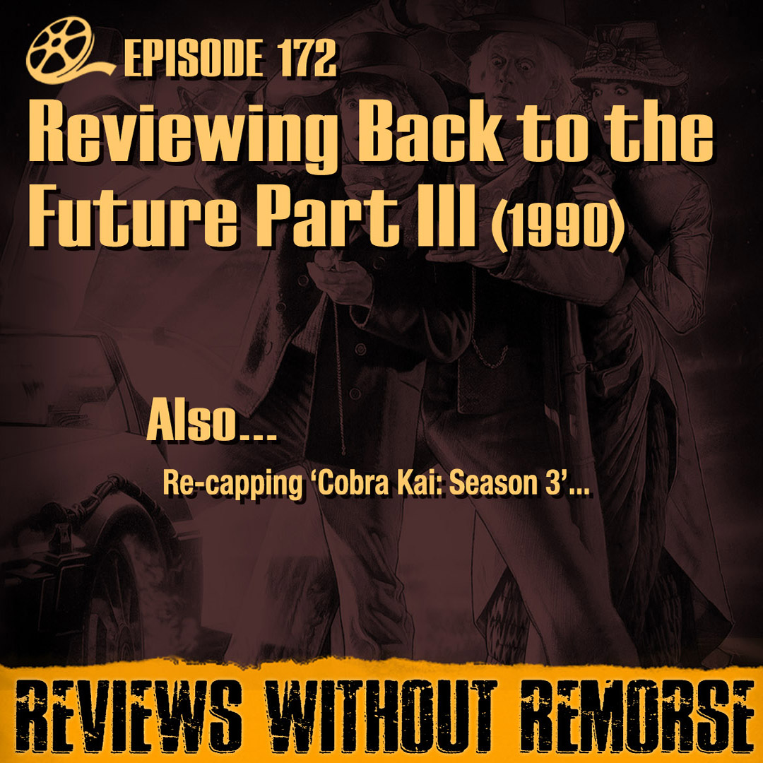 Episode 172 - Back to the Future Part III (1990)