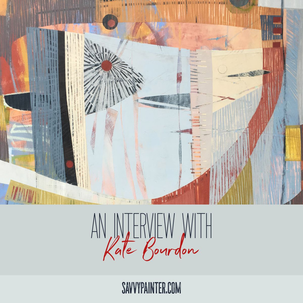 Evolving In the Spirit of Exploration and Spontaneity: An Interview with Artist Katherine Bourdon