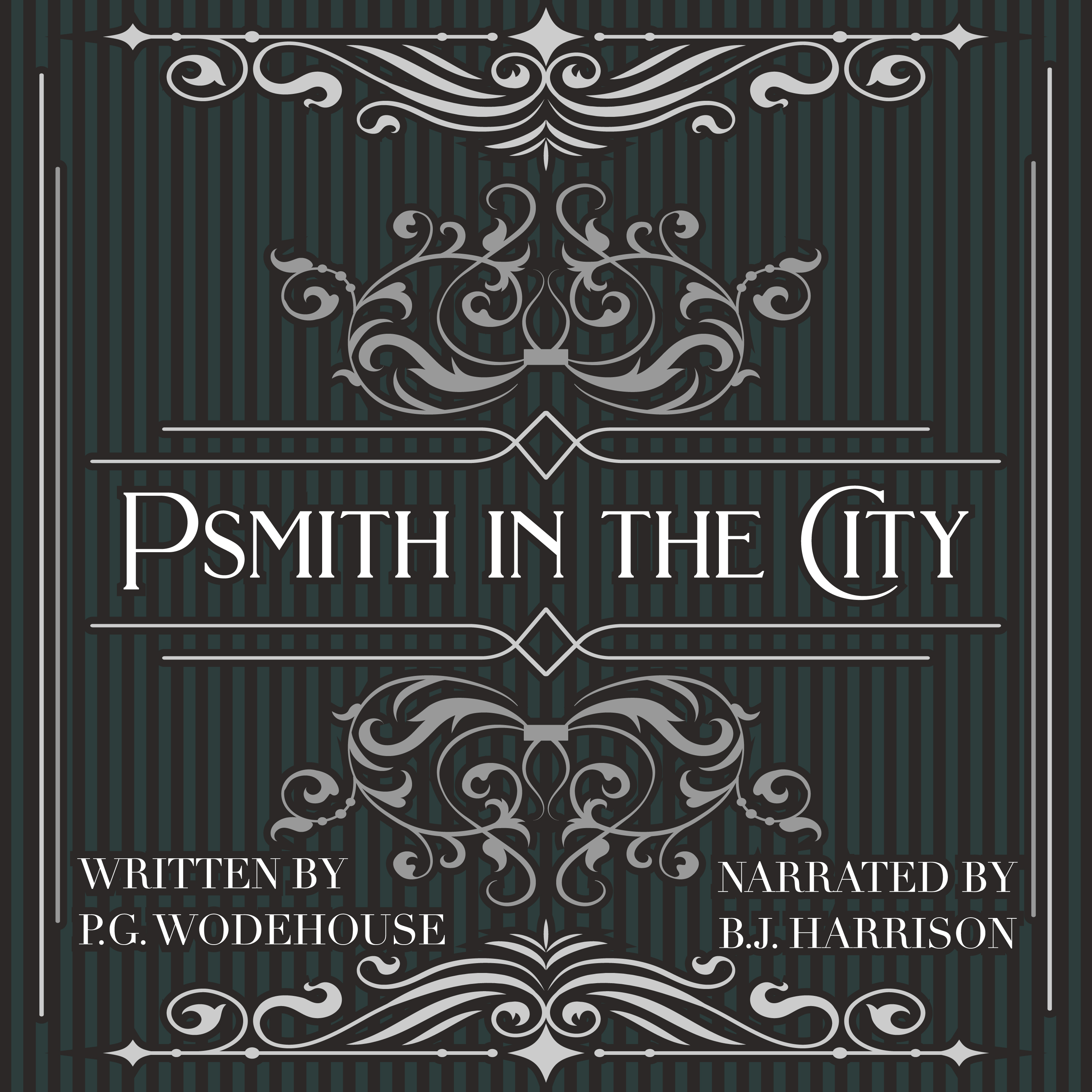 Psmith in the City, Part 2 of 6, by P.G. Wodehouse