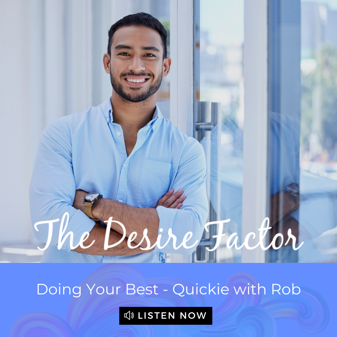 The Desire Factor