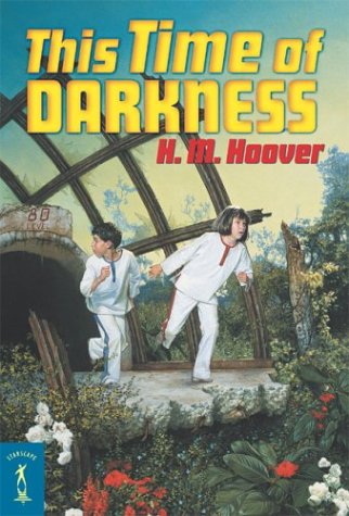 "This Time of Darkness" by H. M. Hoover