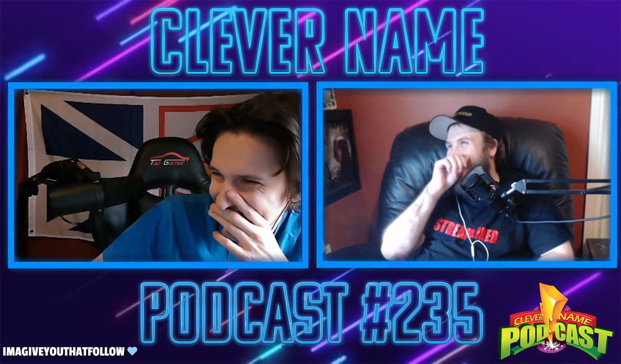 Fuck Me Self With A Potato - Clever Name Podcast #235
