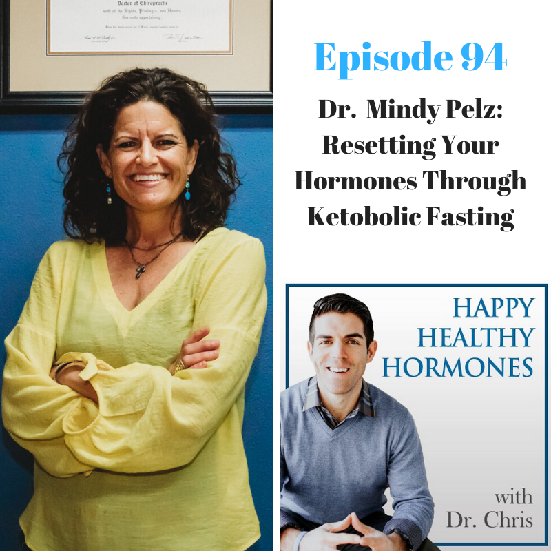 94: Dr. Mindy Pelz - Resetting Your Hormones Through Ketobolic Fasting