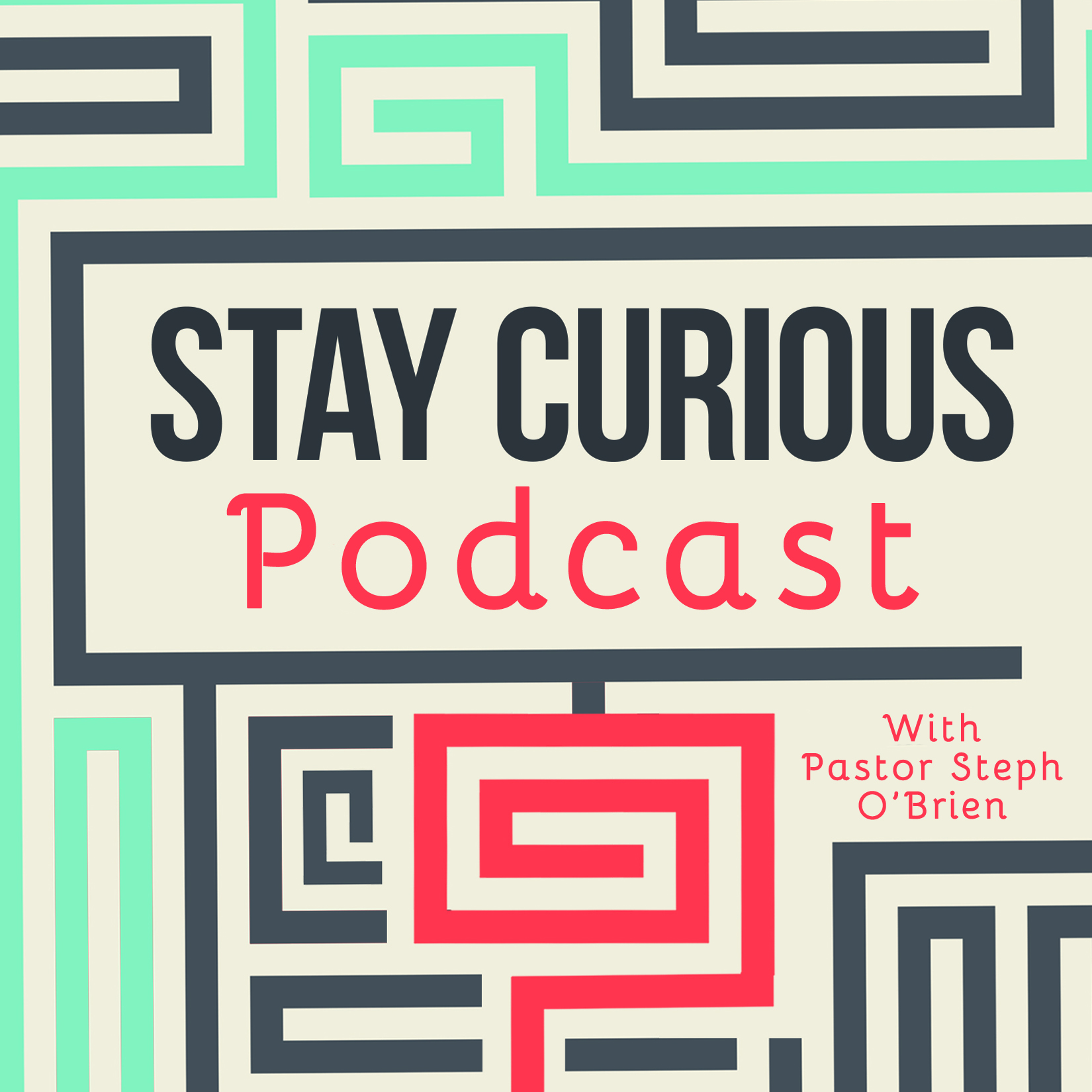 The Stay Curious Podcast