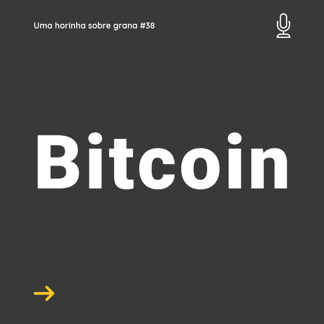 Uma horinha sobre grana