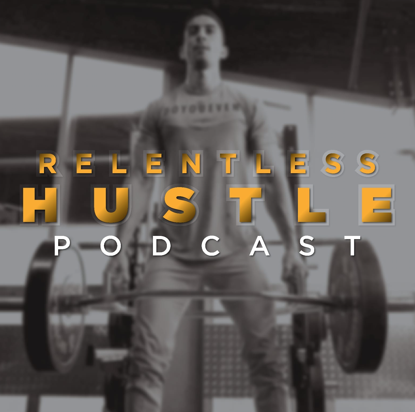 Relentless Hustle Podcast