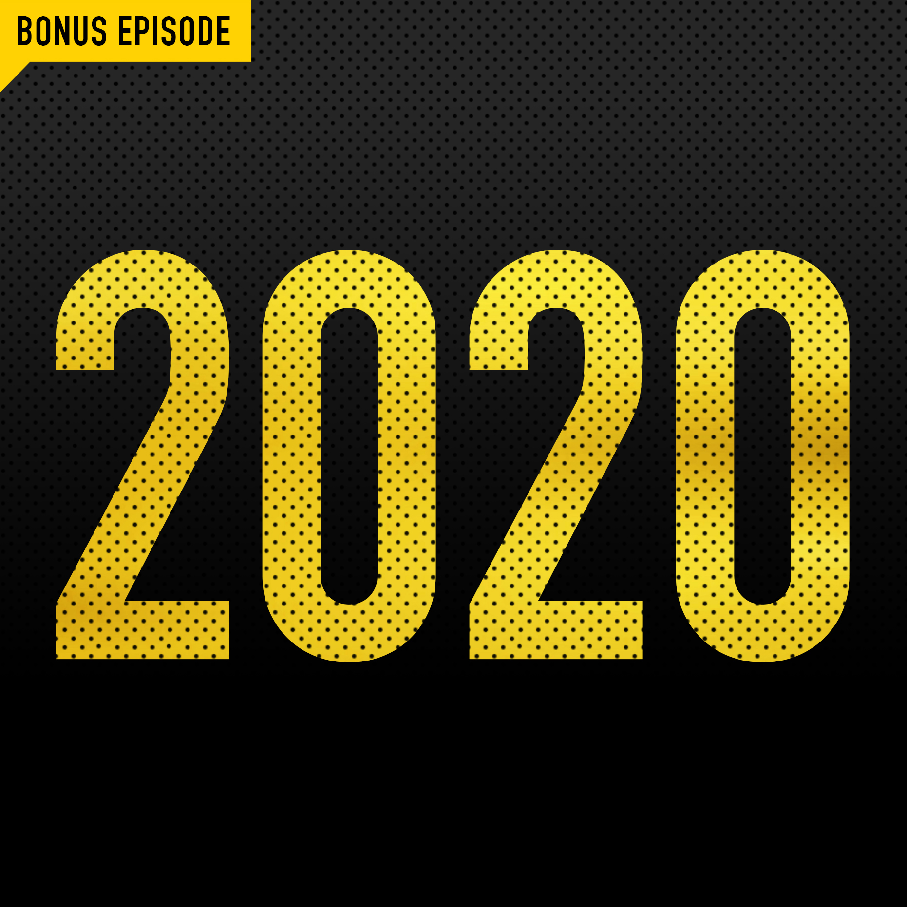 Episode 085 - 2020: A Nightmare Odyssey