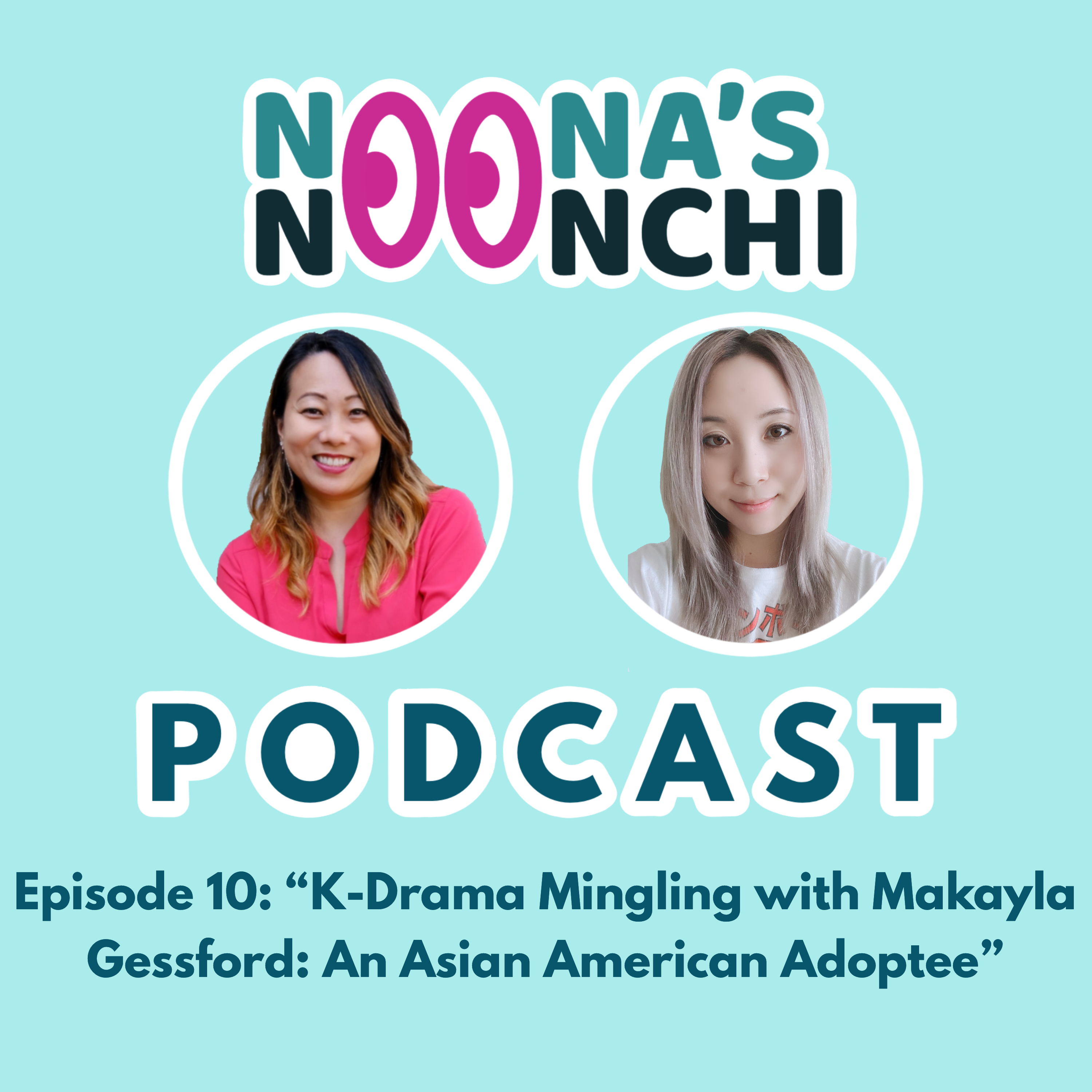 Noona\'s Noonchi Podcast