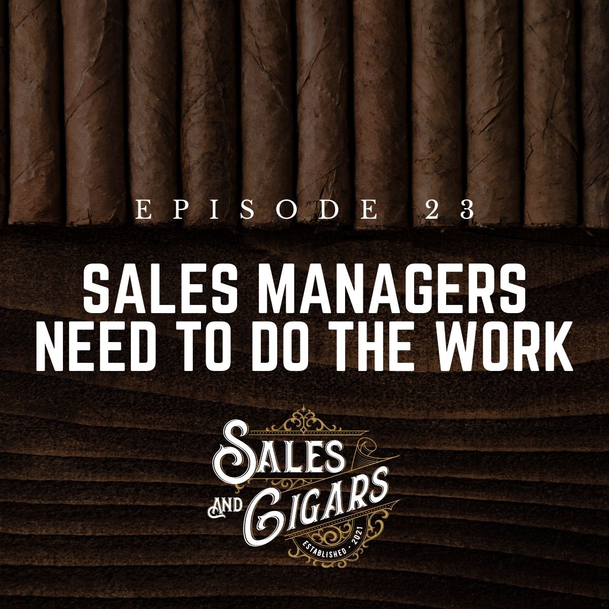 Sales Managers Need to Do the Work