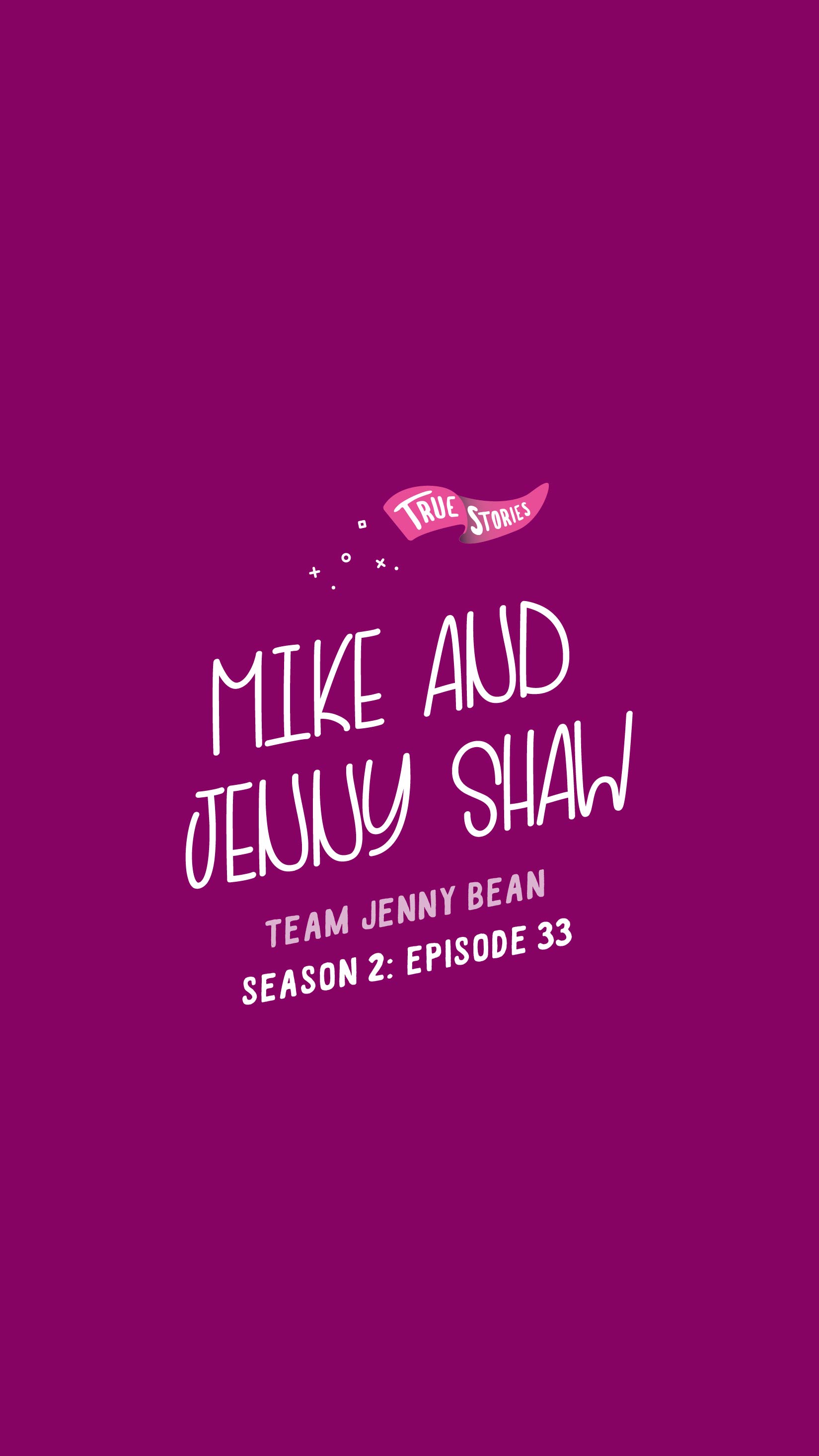 Mike and Jenny Shaw: Team Jenny Bean