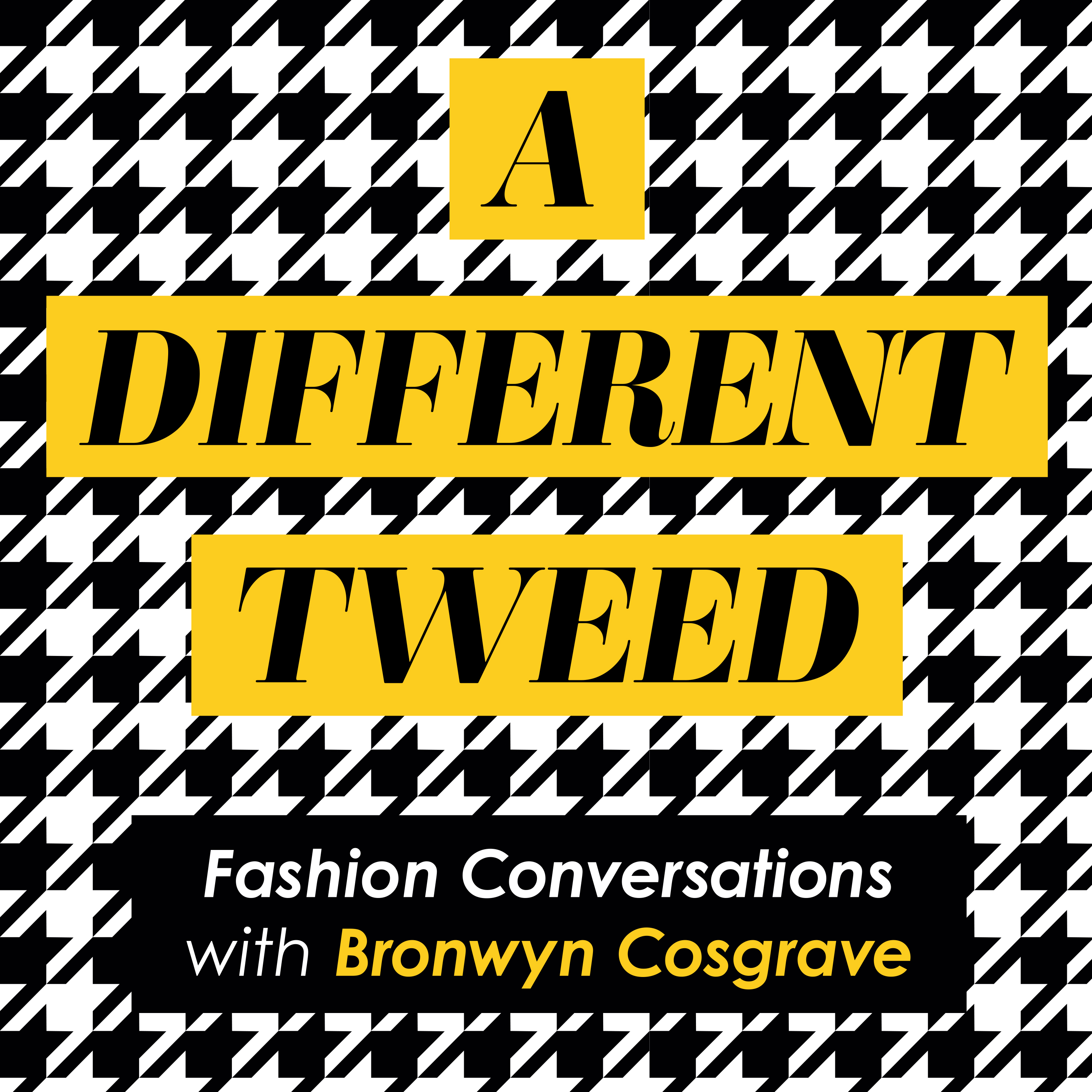 A Different Tweed Fashion Conversations With Bronwyn Cosgrave On