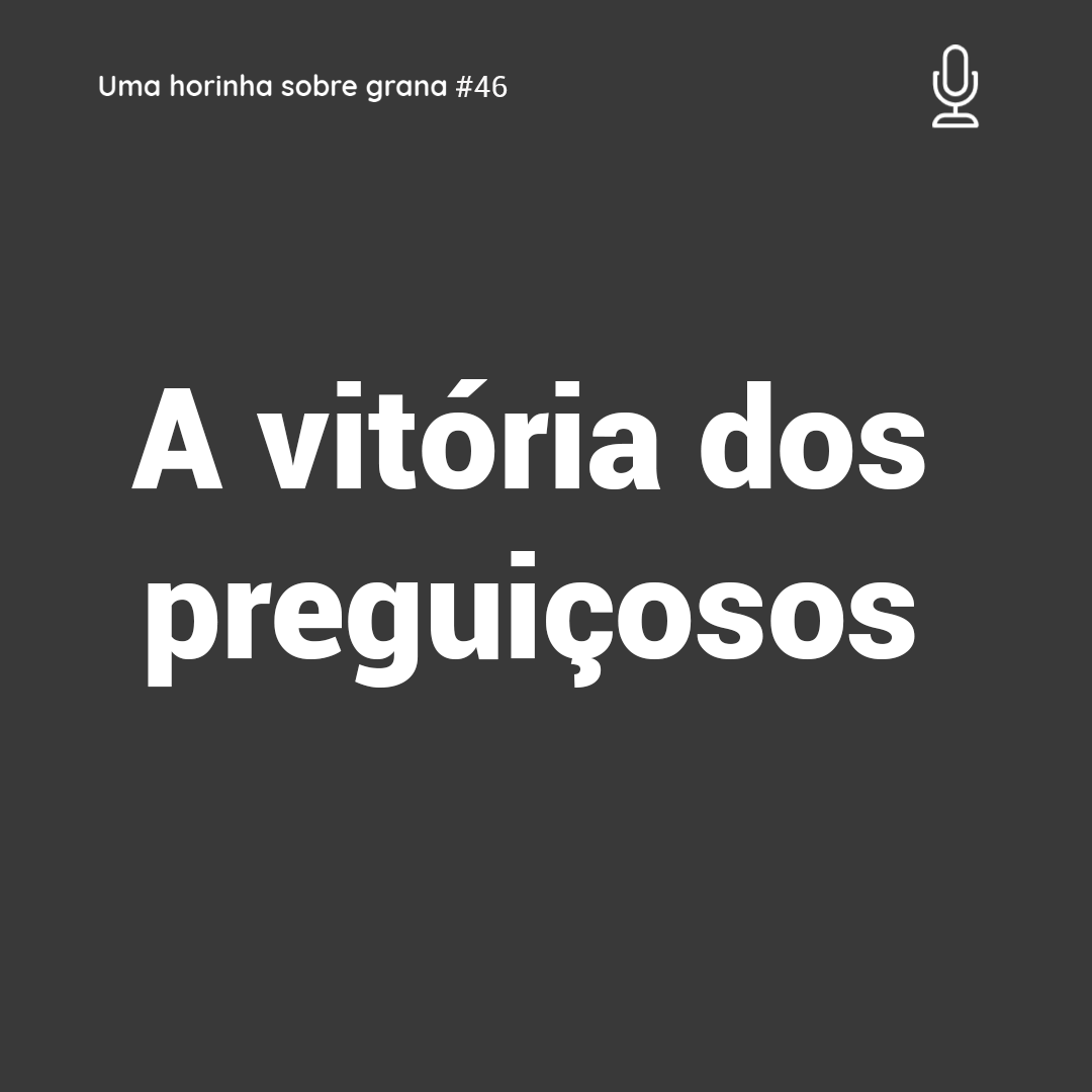 Uma horinha sobre grana