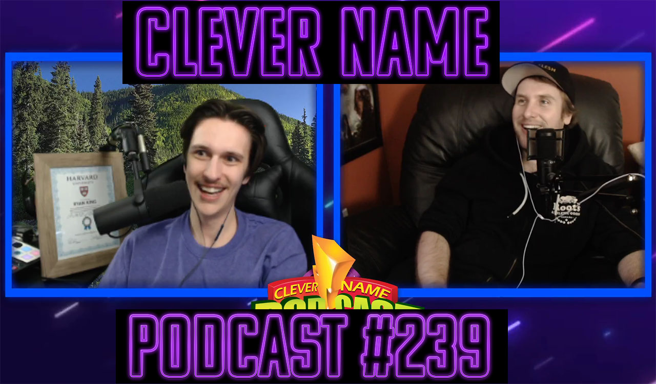 Fuck Me With A Plunger - Clever Name Podcast #239