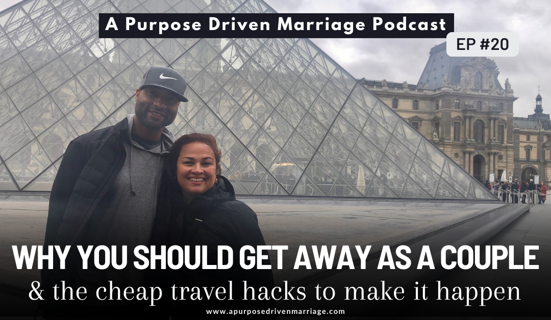 A Purpose Driven Marriage Podcast
