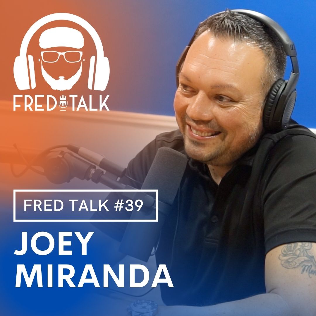 Fred Talk with Freddy Vasquez