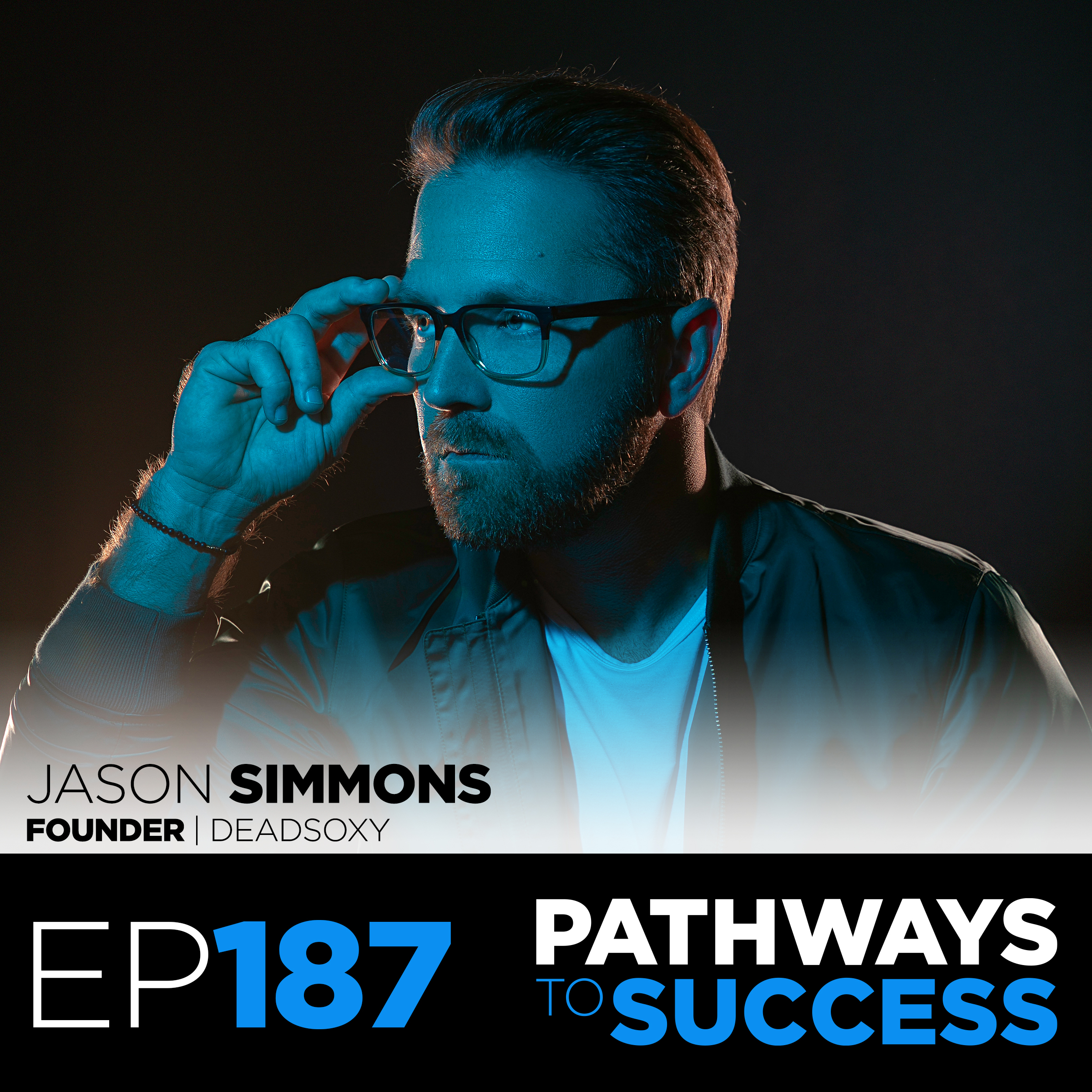 187: How to Fund Your Dream Business | Jason Simmons | Founder of DeadSoxy