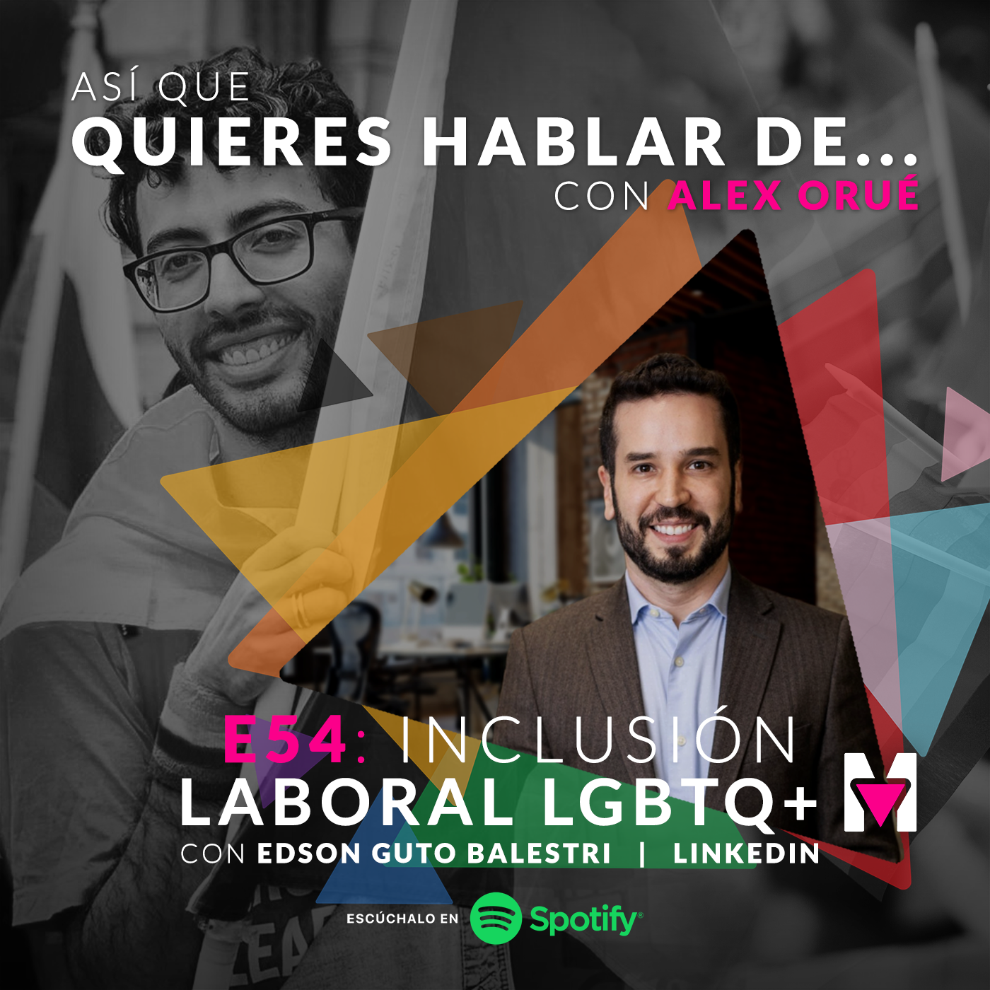 Así que quieres hablar de... con Alex Orué