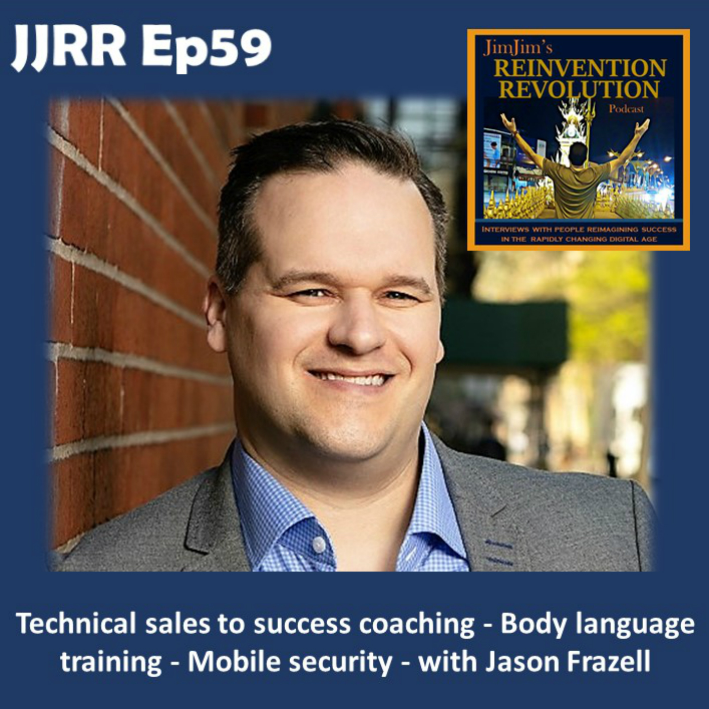Technical sales to success coaching - Body language training - Mobile security - with Jason Frazell