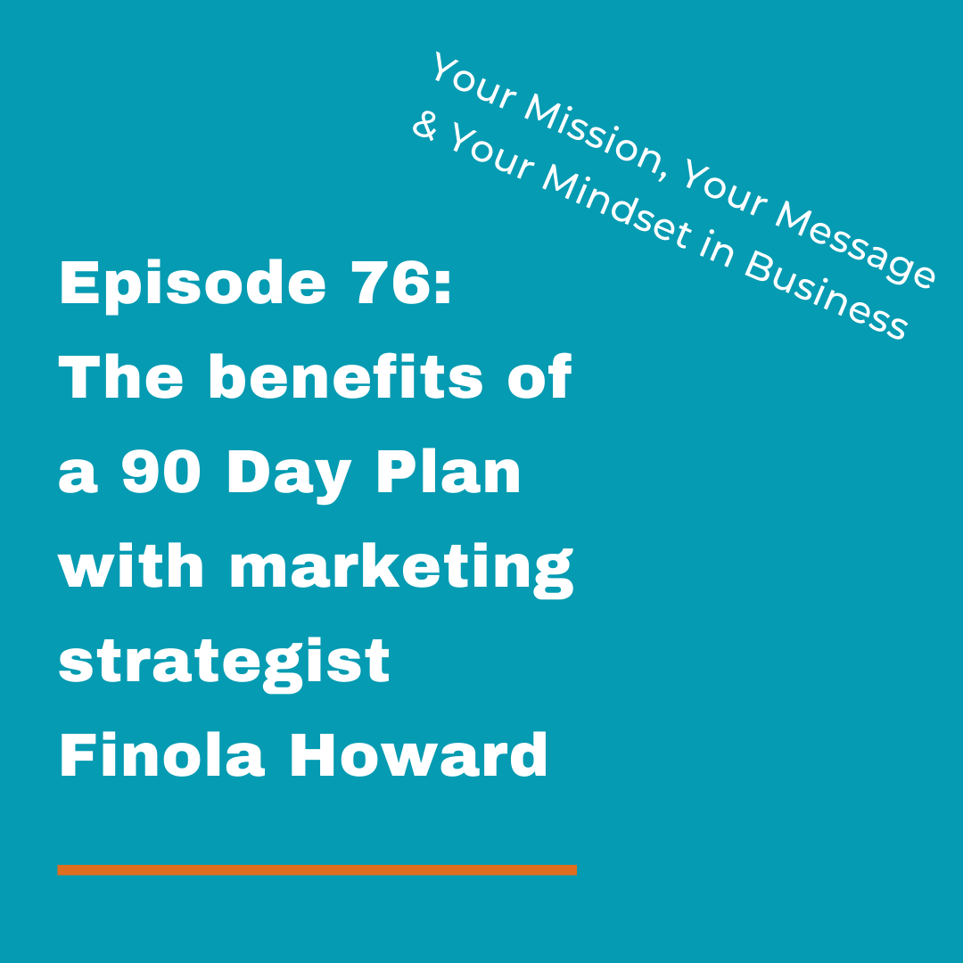 Your Mission, Your Message and Your Mindset in Business