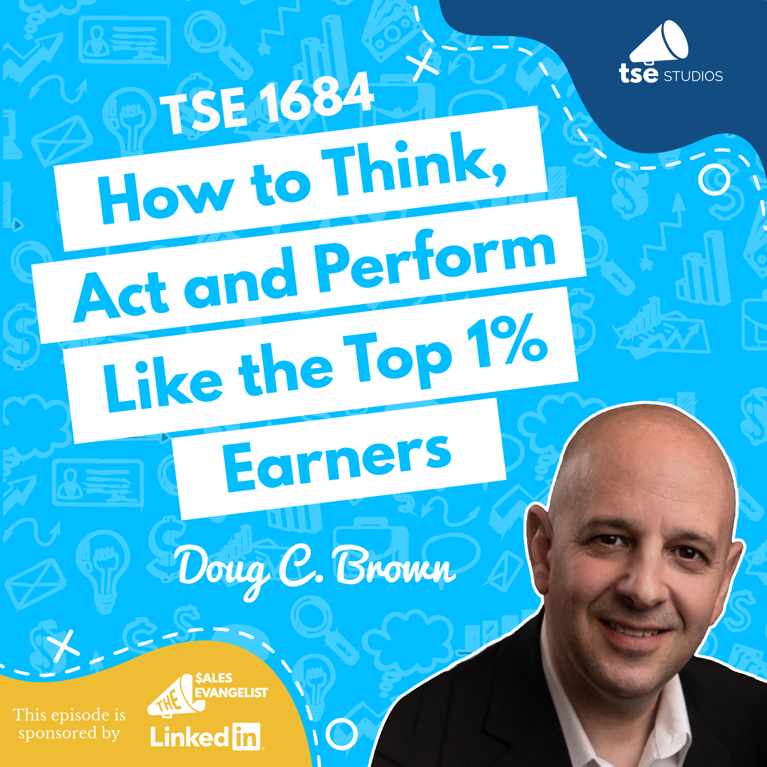 Doug C. Brown | How to Think, Act and Perform Like the Top 1% Earners