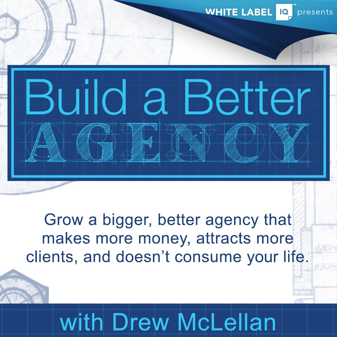 Build a Better Agency Podcast