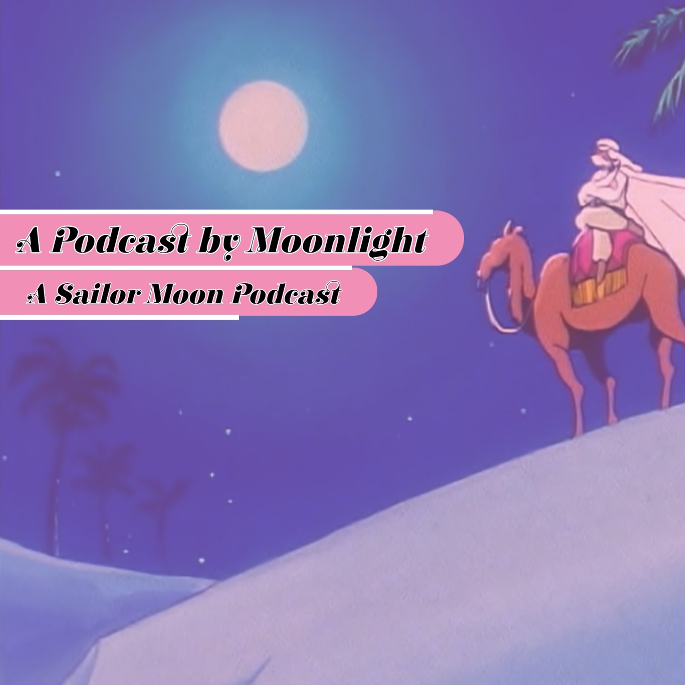 A Podcast by Moonlight