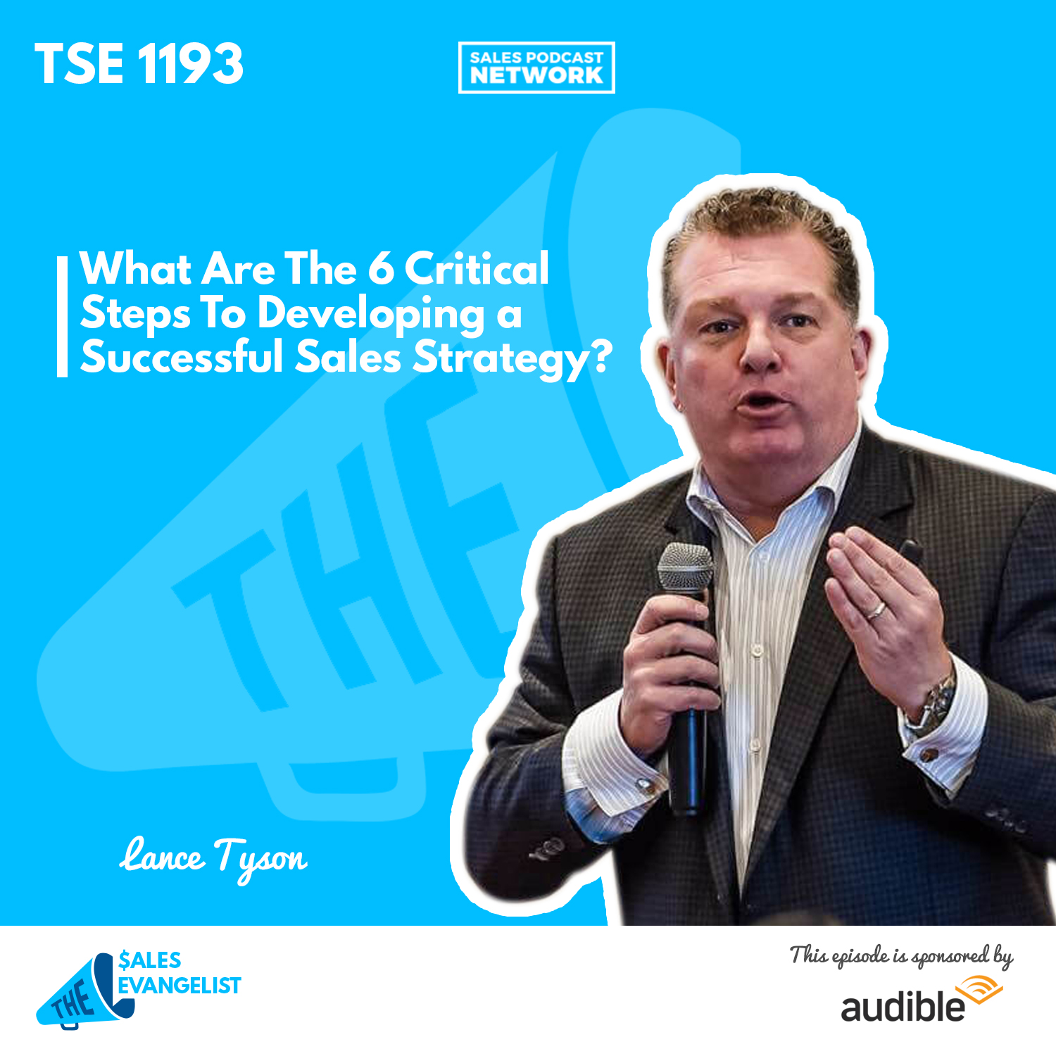 Lance Tyson | What Are The 6 Critical Steps To Developing a Successful Sales Strategy?