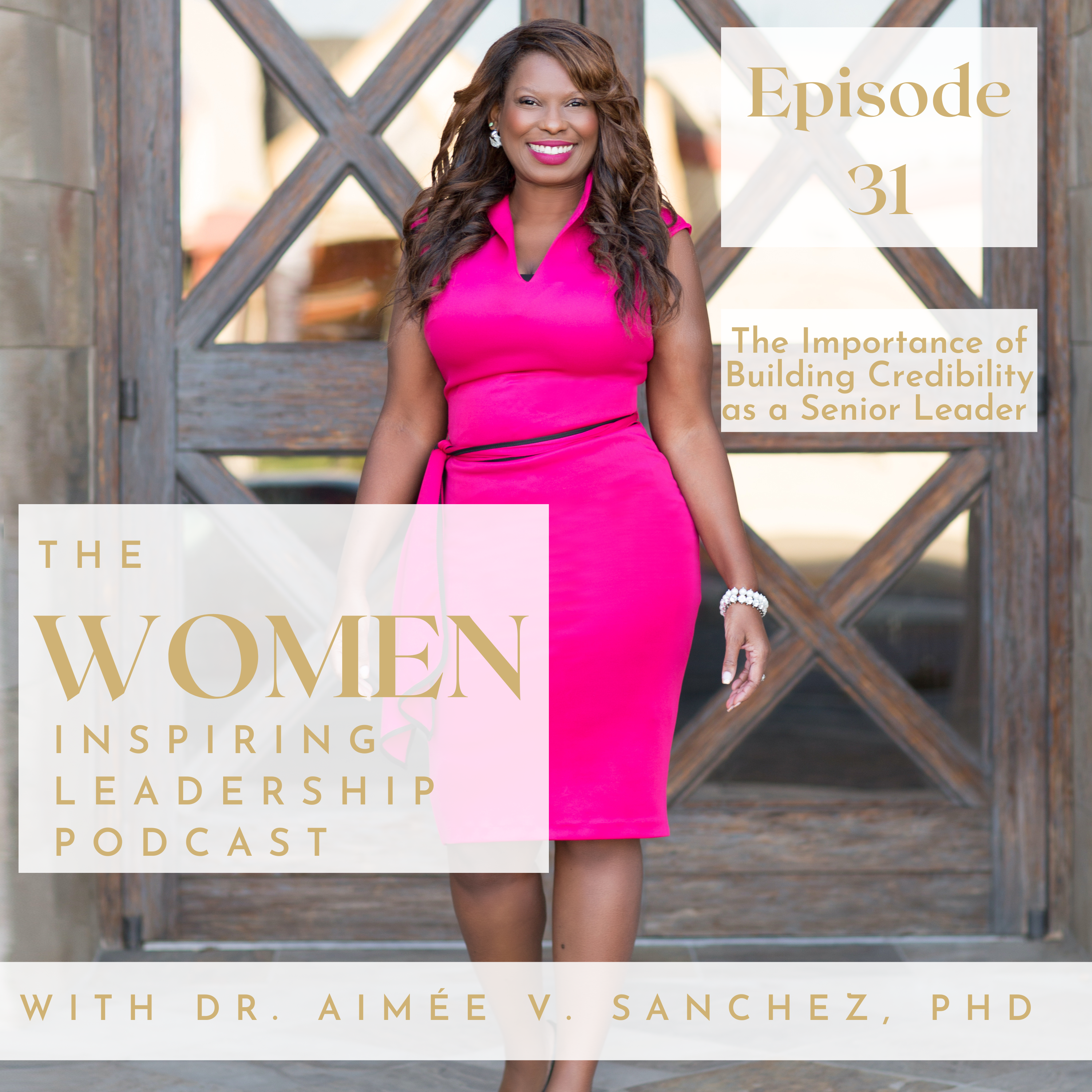 Women Inspiring Leadership with Dr. Aimée V Sanchez