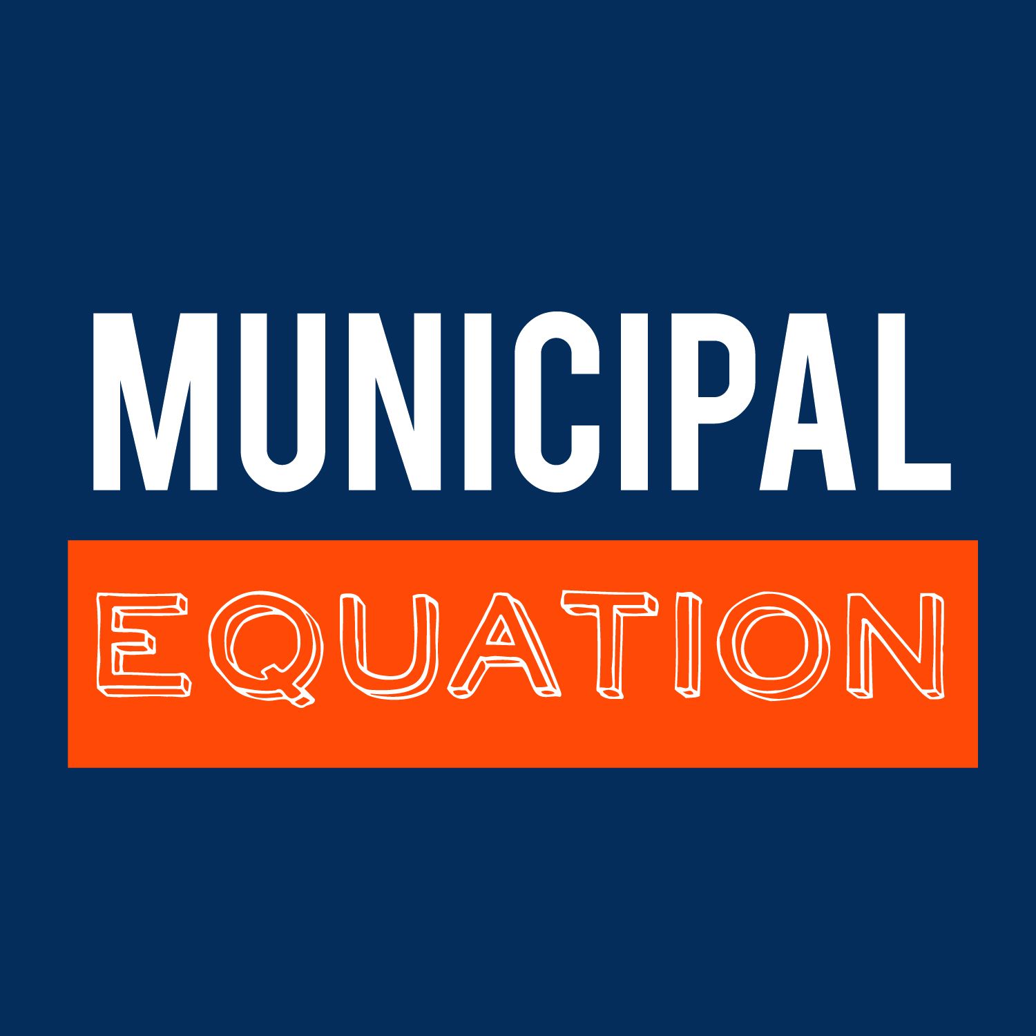 Municipal Equation Podcast