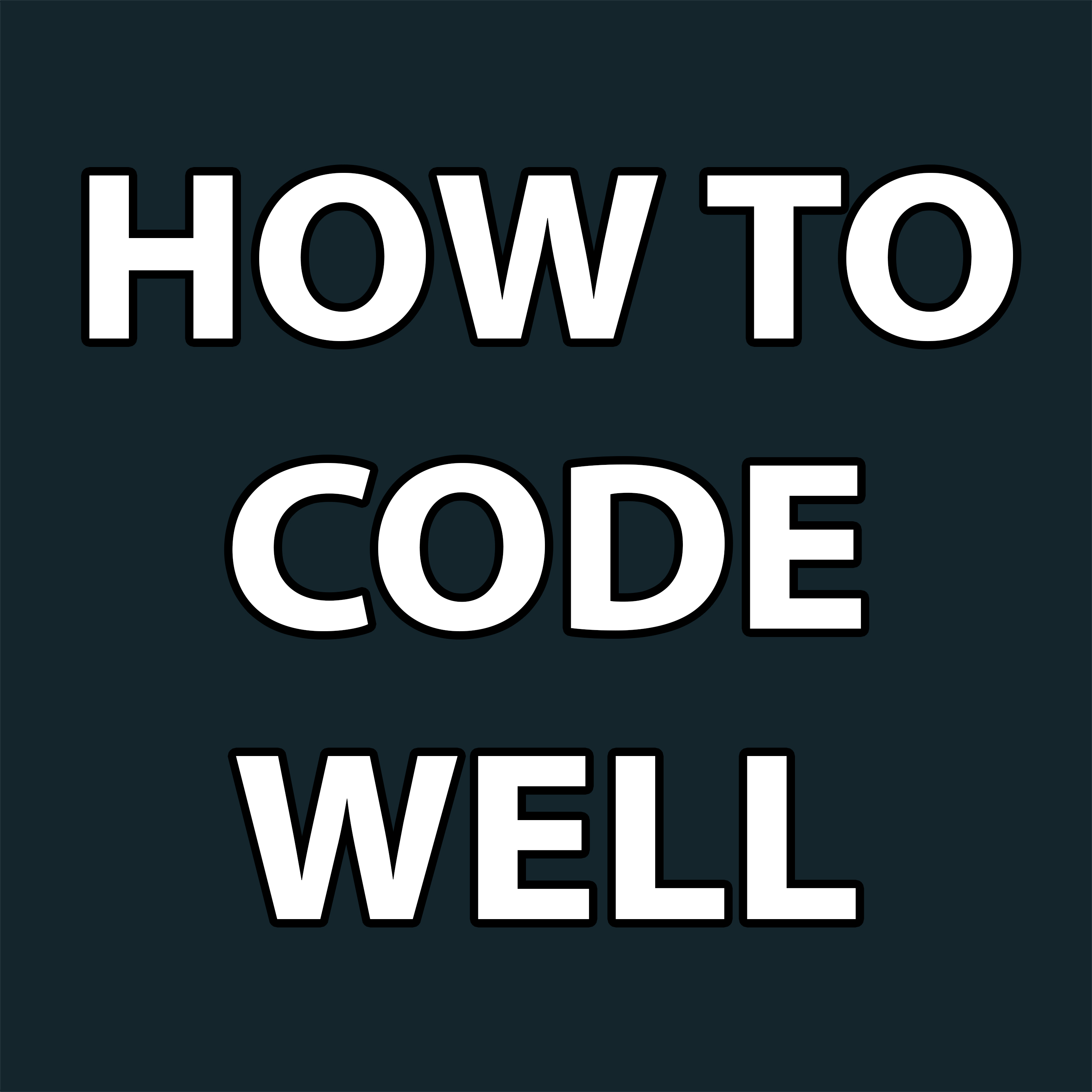 The How To Code Well Road Map 2020