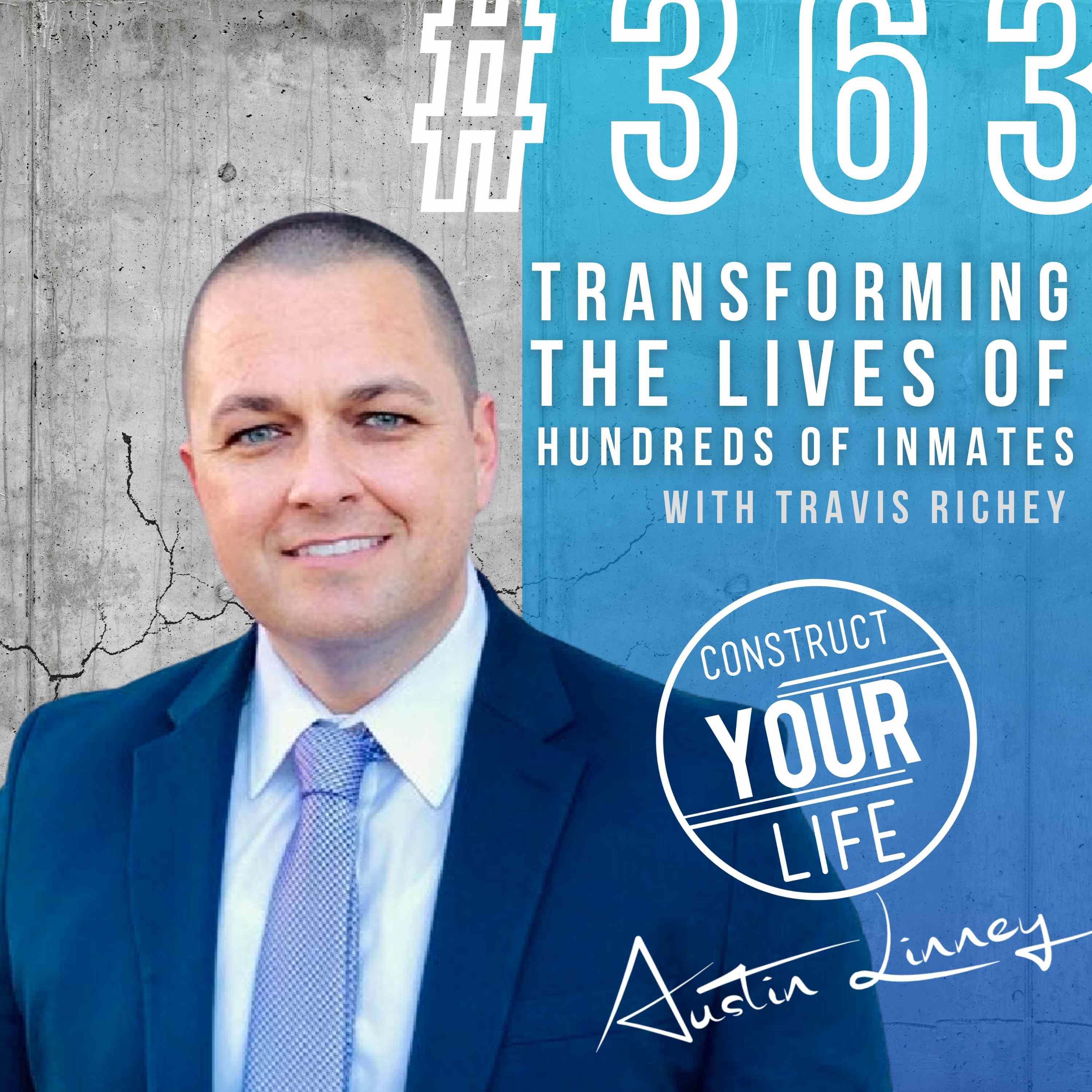 Construct Your Life With Austin Linney