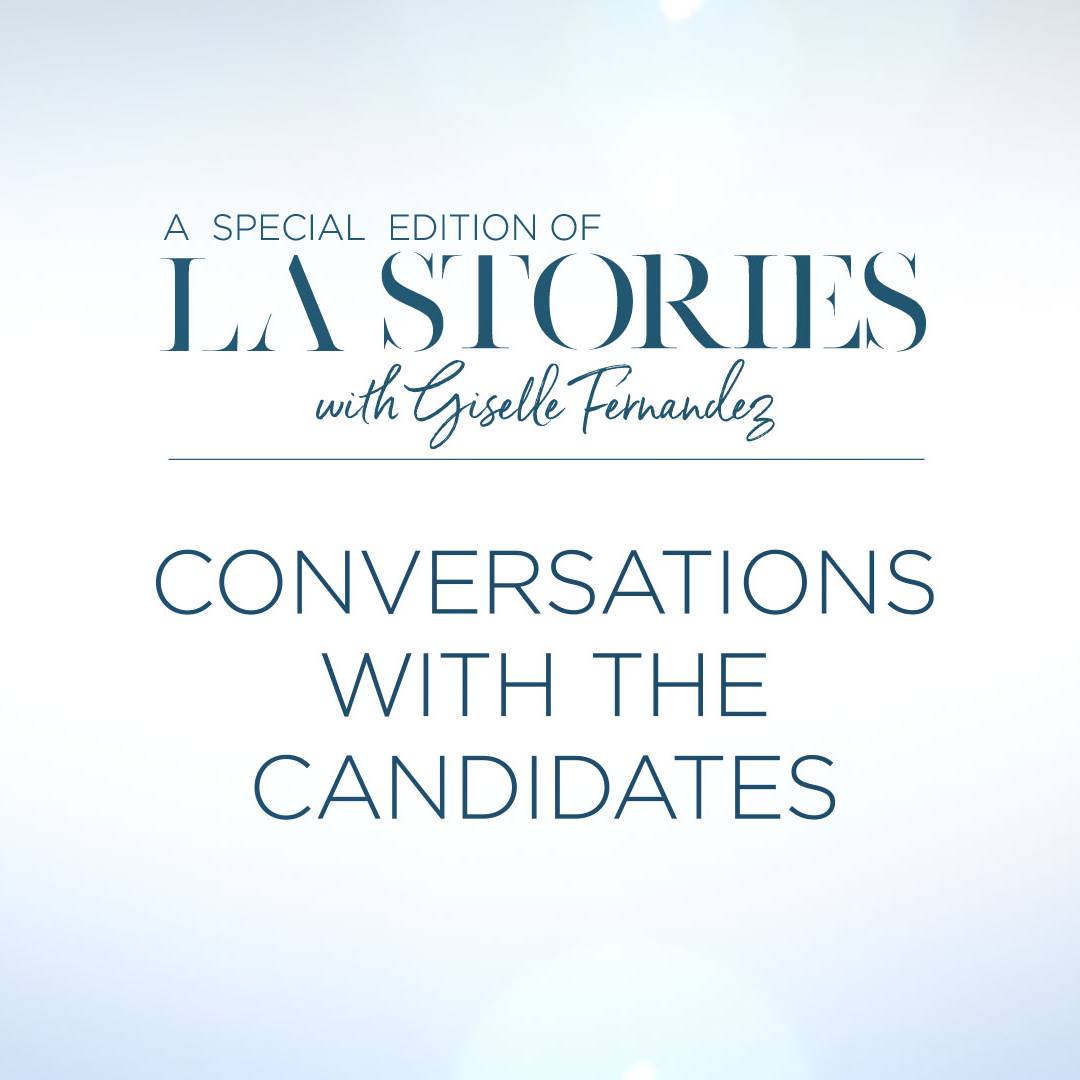 LA Stories Unfiltered with Giselle Fernandez